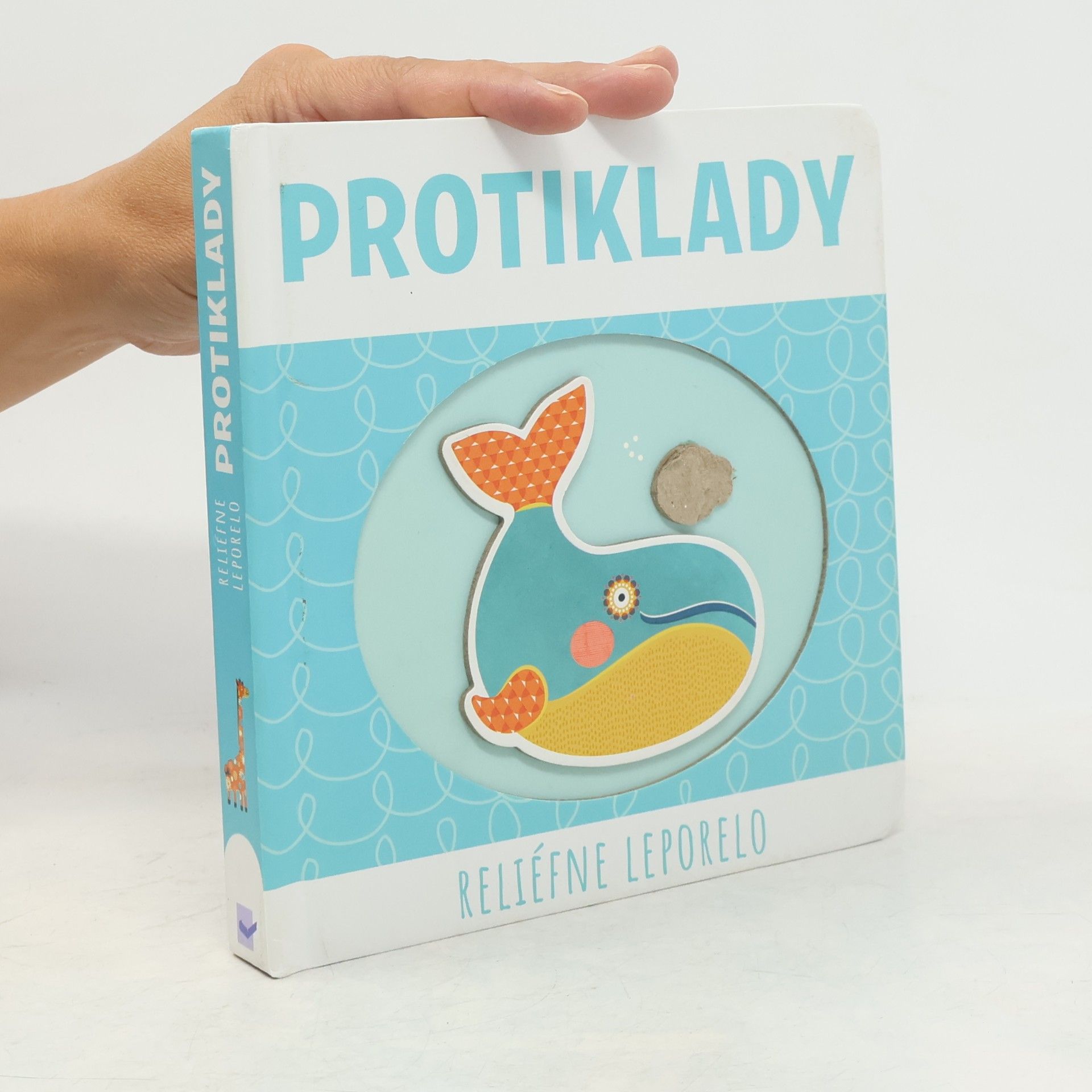 Kolektiv autorů Protiklady: Reliéfne leporelo