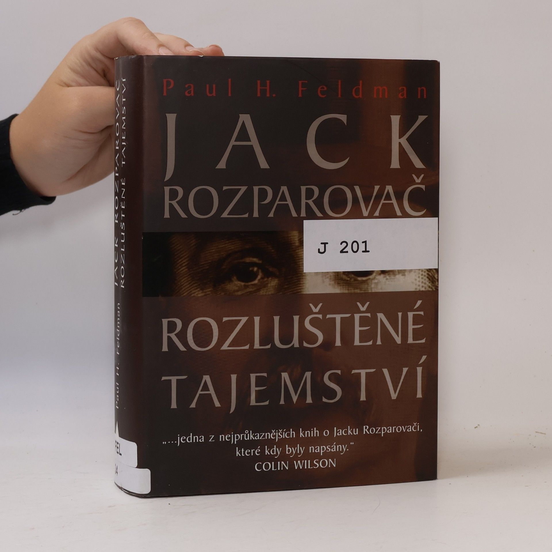 Paul H. Feldman Jack Rozparovač. Rozluštěné tajemství