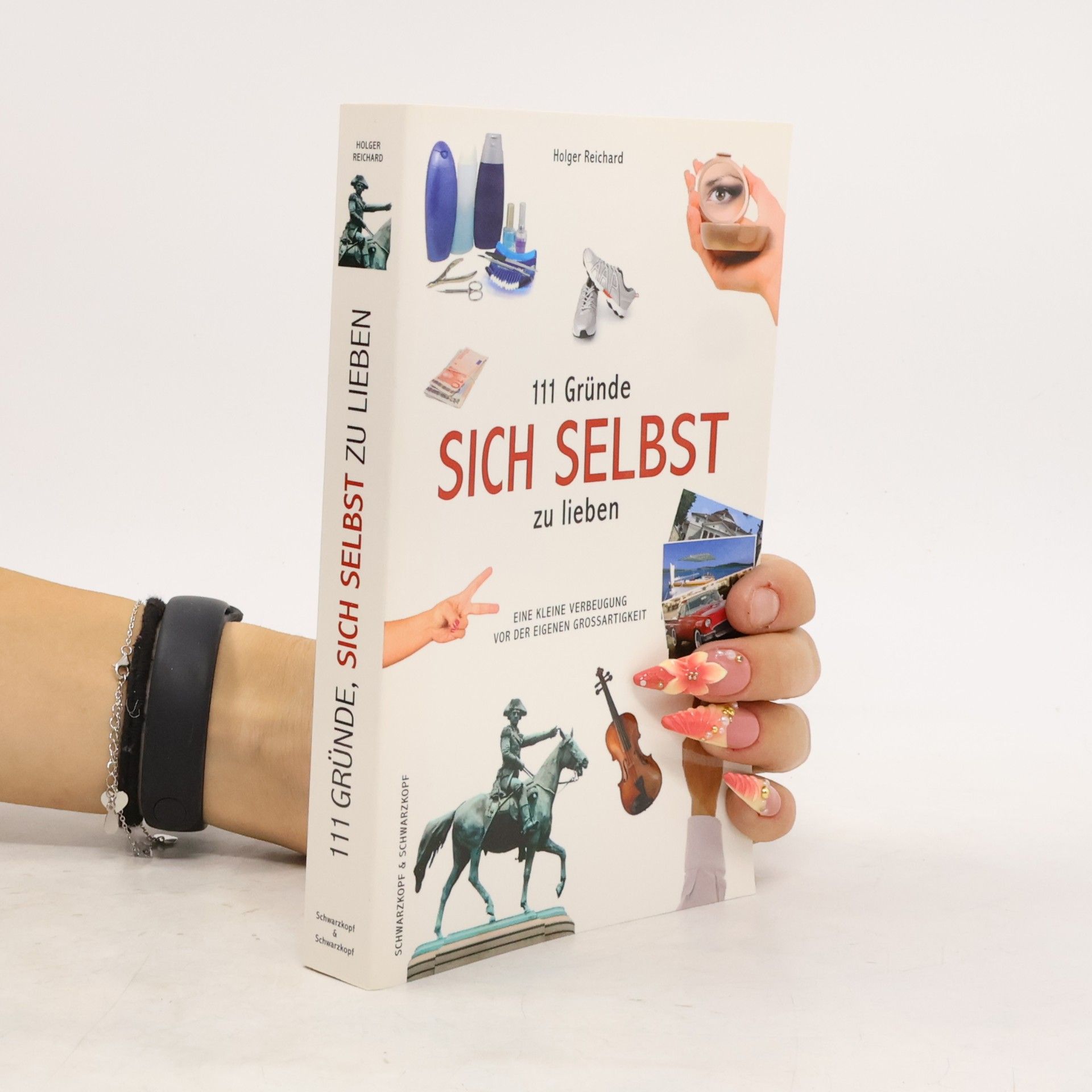 Holger Reichard 111 Gründe, sich selbst zu lieben