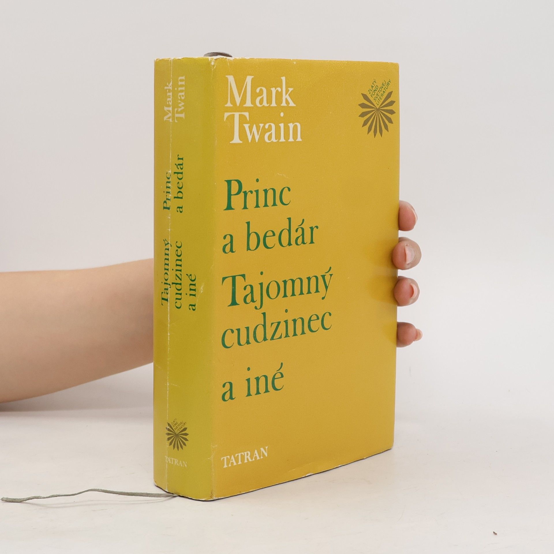 Mark Twain Princ a bedár. Tajomný cudzinec a iné