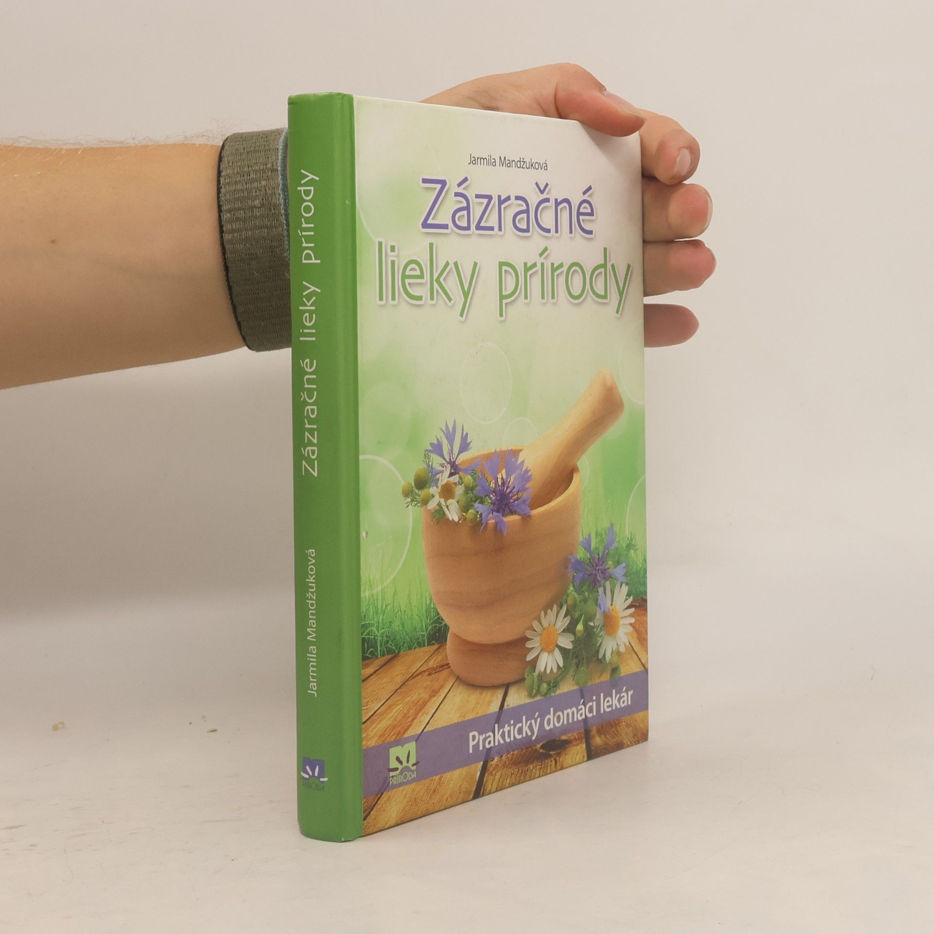Jarmila Mandžuková Zázračné lieky prírody