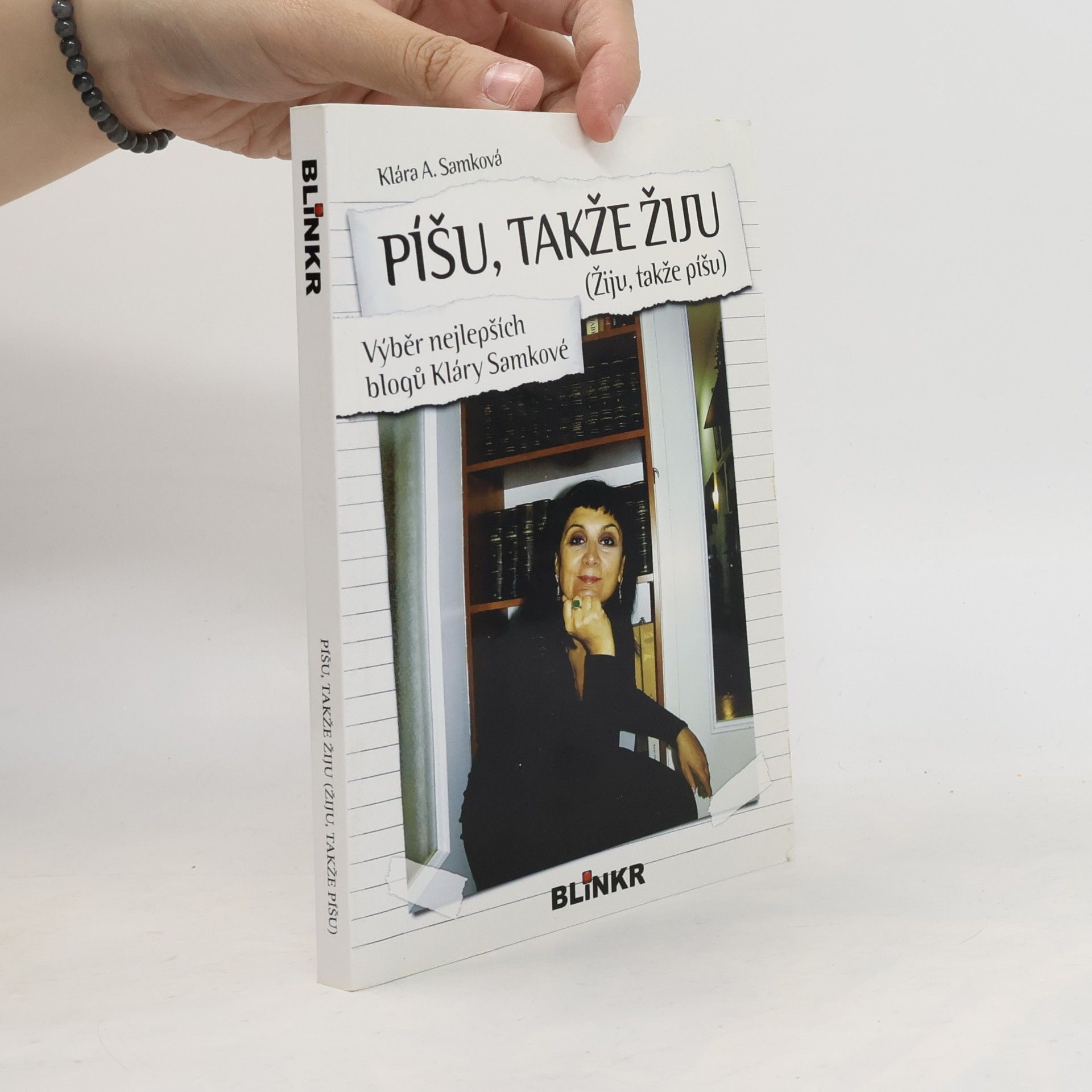 Klára Samková Píšu, takže žiju (Žiju, takže píšu)