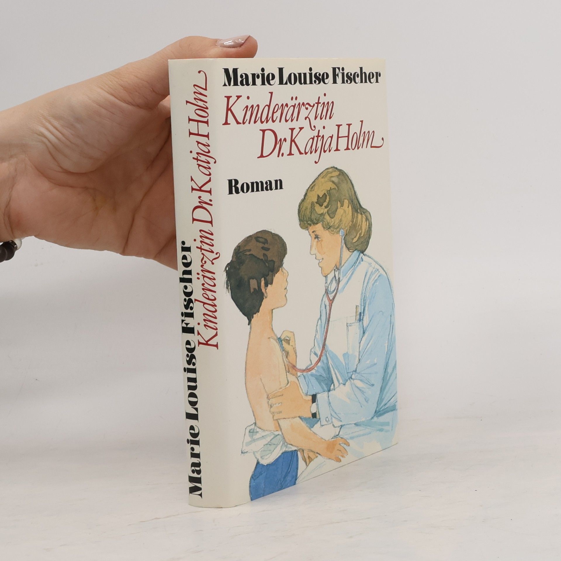 Marie Louise Fischer Kinderärtztin Dr. Katja Holm