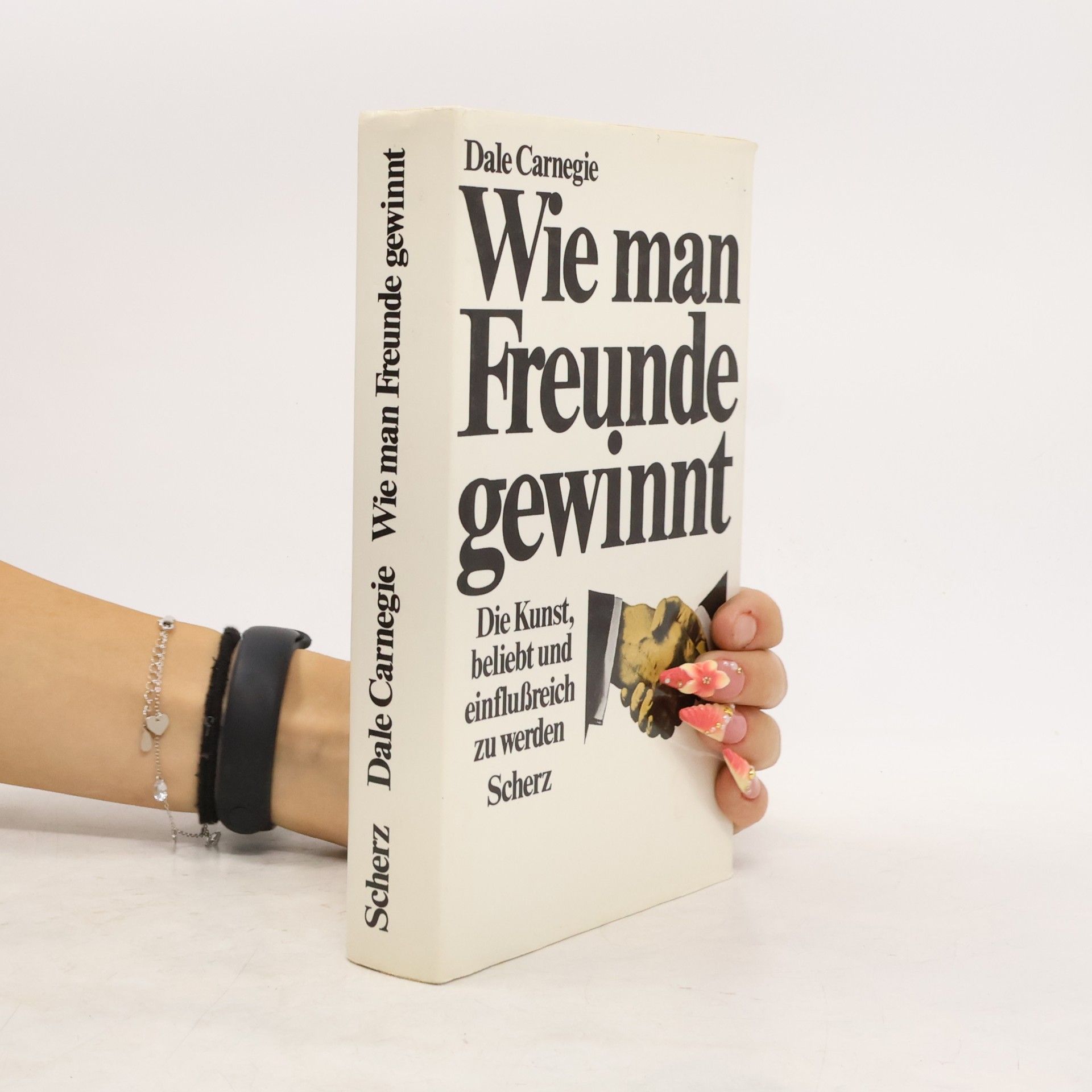 Dale Carnegie Wie man Freunde gewinnt - Die Kunst beliebt und einflußreich zu werden