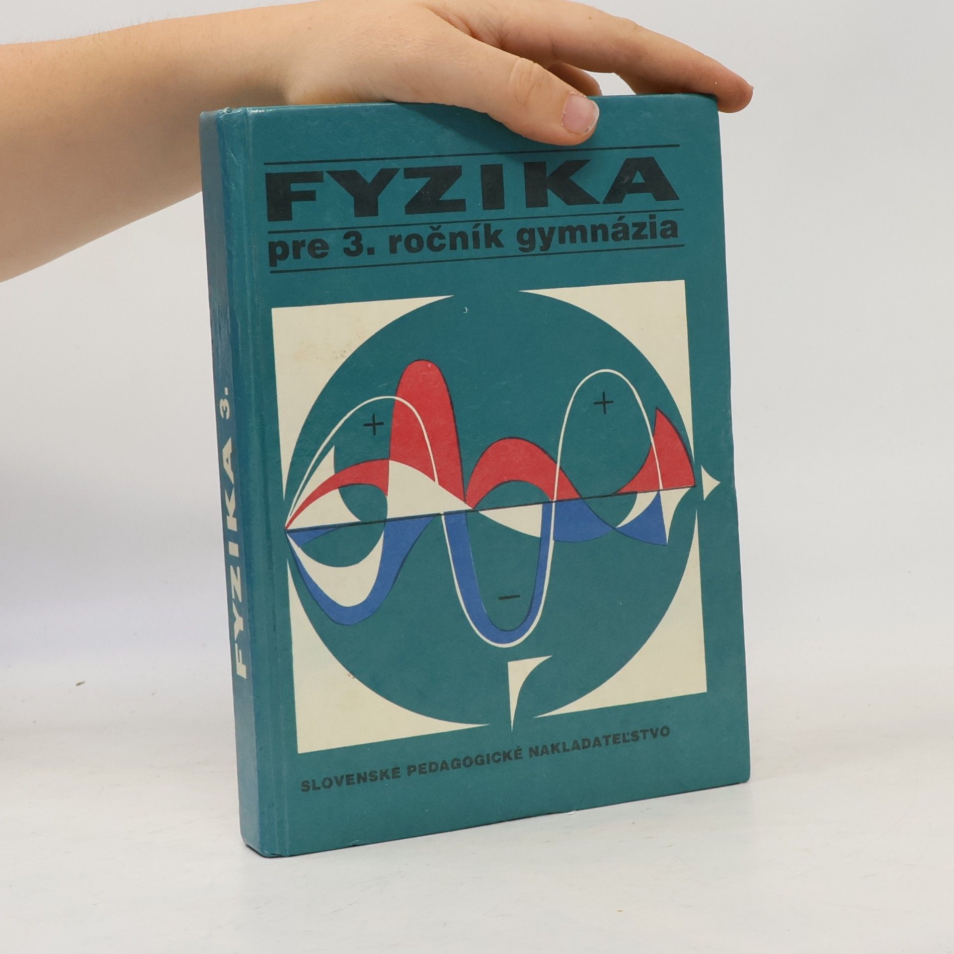 Autorenkollektiv Fyzika pre 3. ročník gymnázia