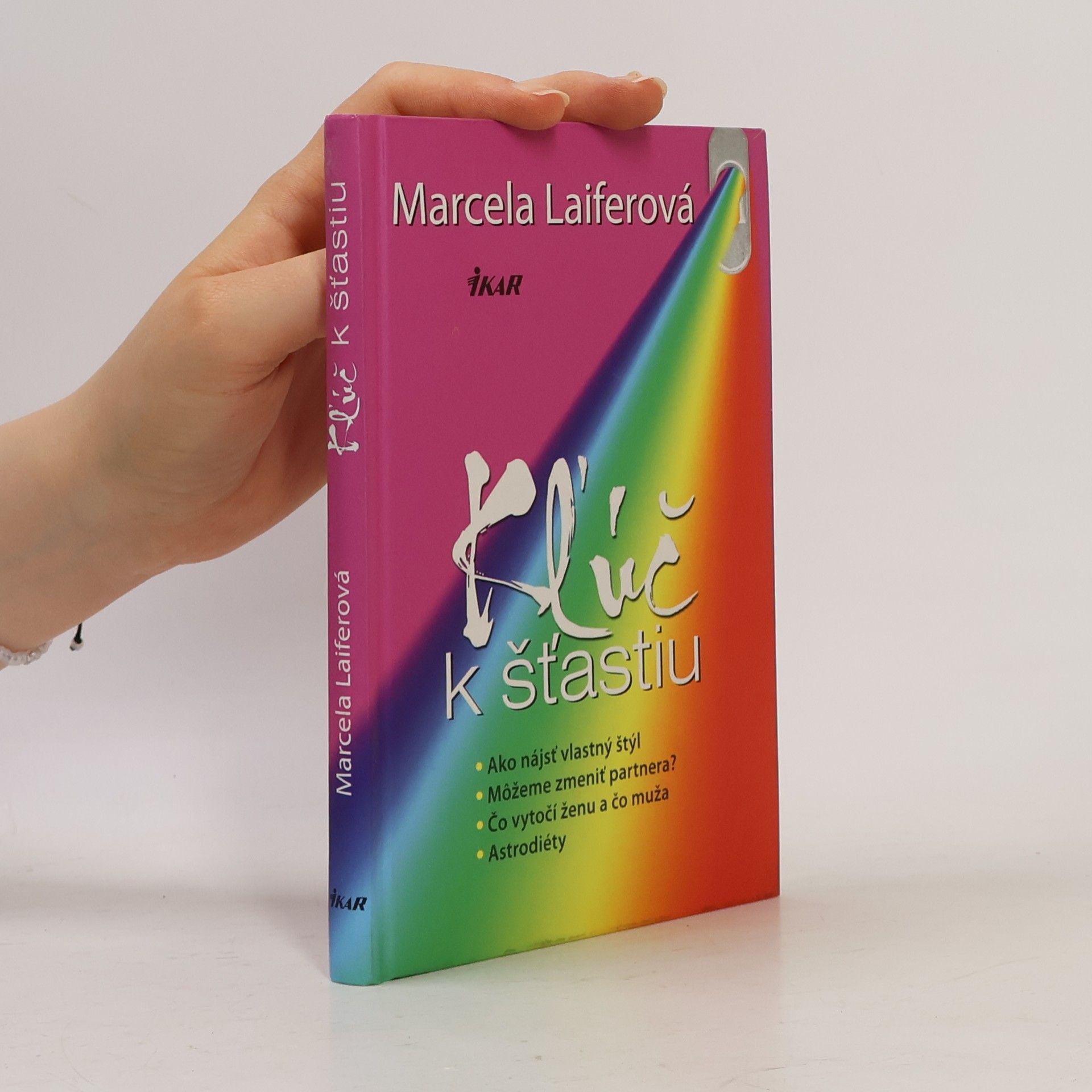 Marcela Laiferová Kľúč k šťastiu