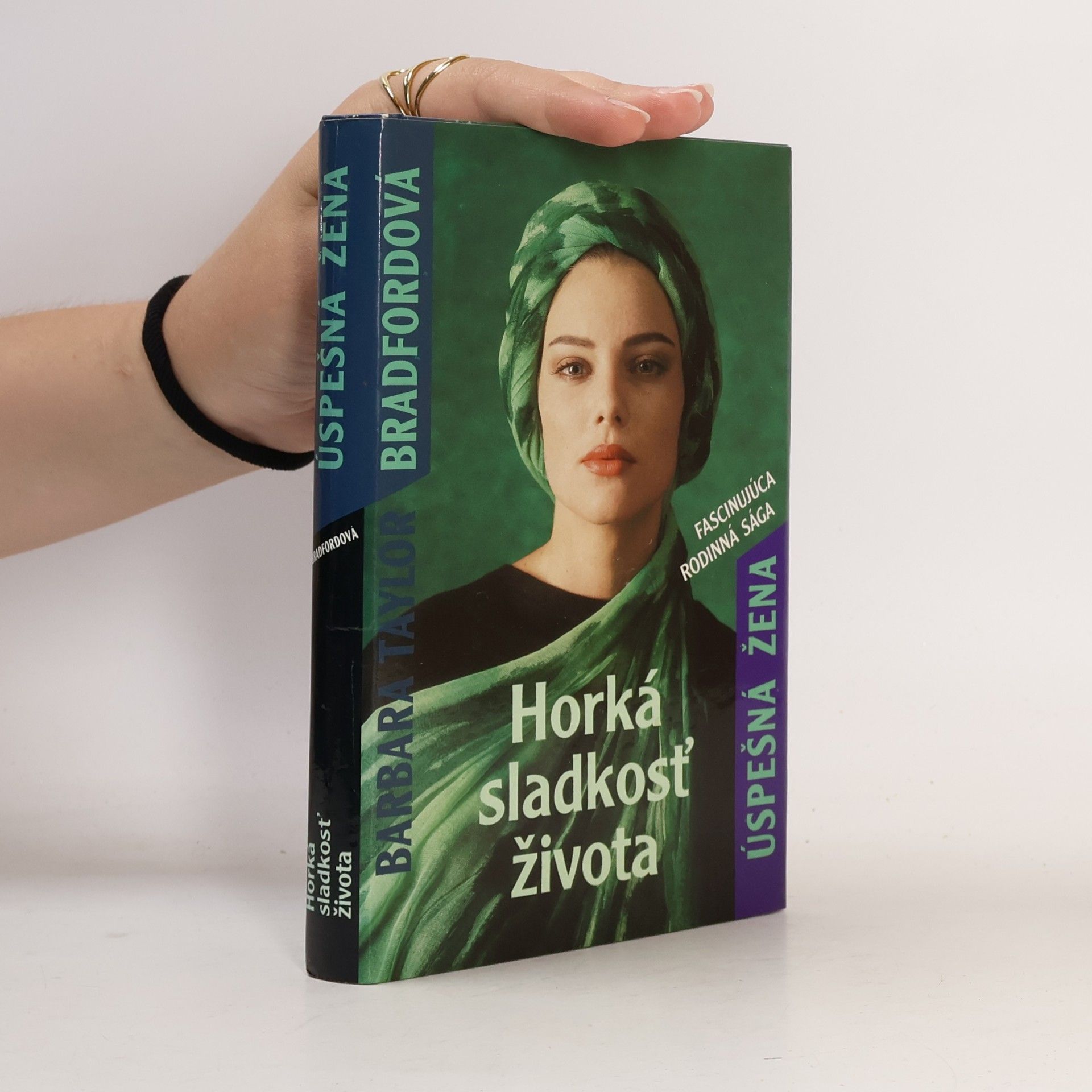 Barbara Taylor Bradford Úspešná žena 2. Horká sladkosť života