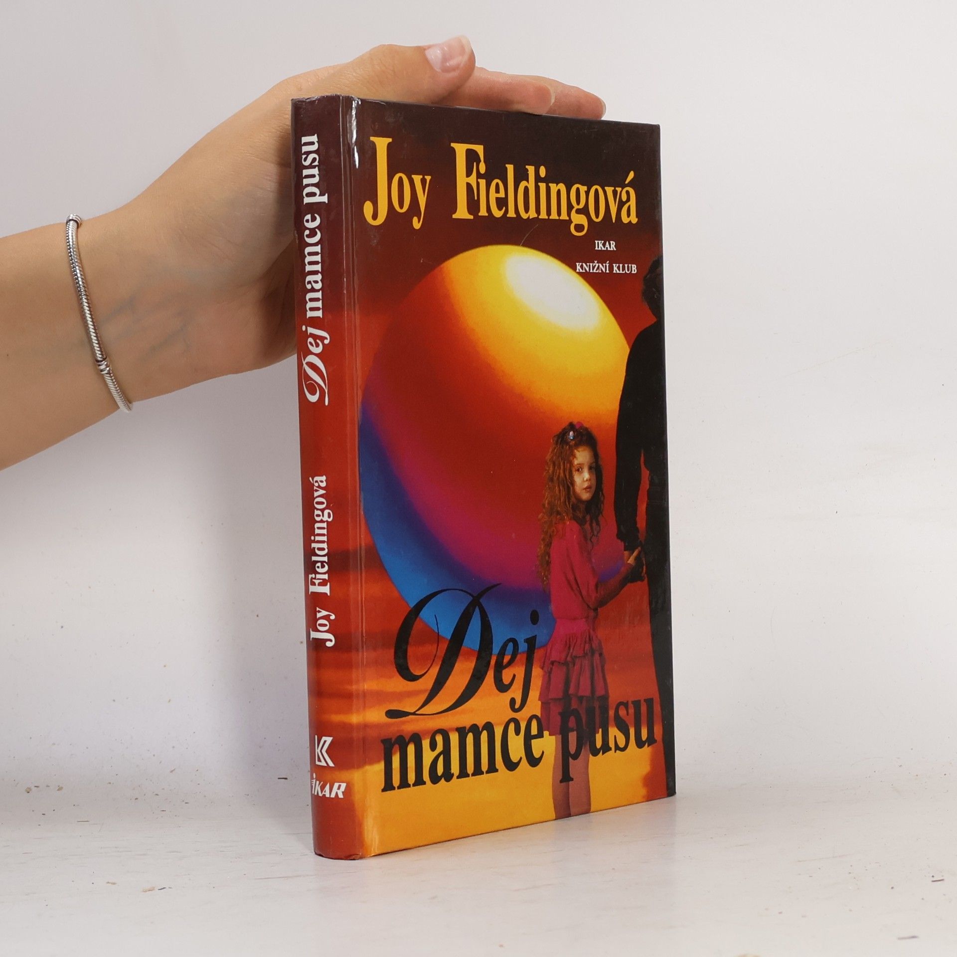 Joy Fielding Dej mamce pusu