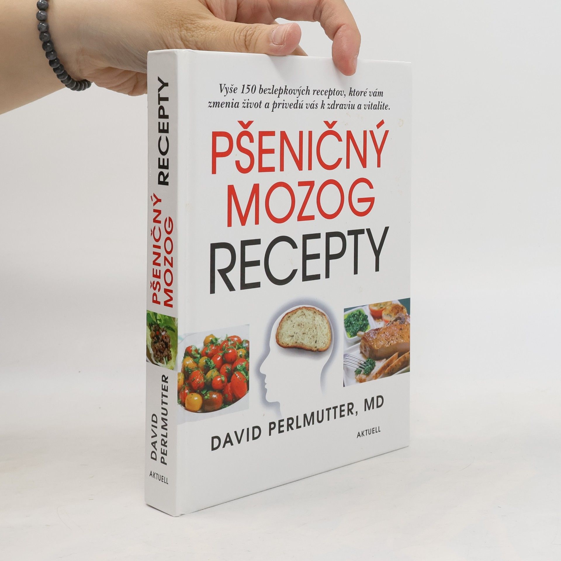 David Perlmutter Pšeničný mozog - Recepty
