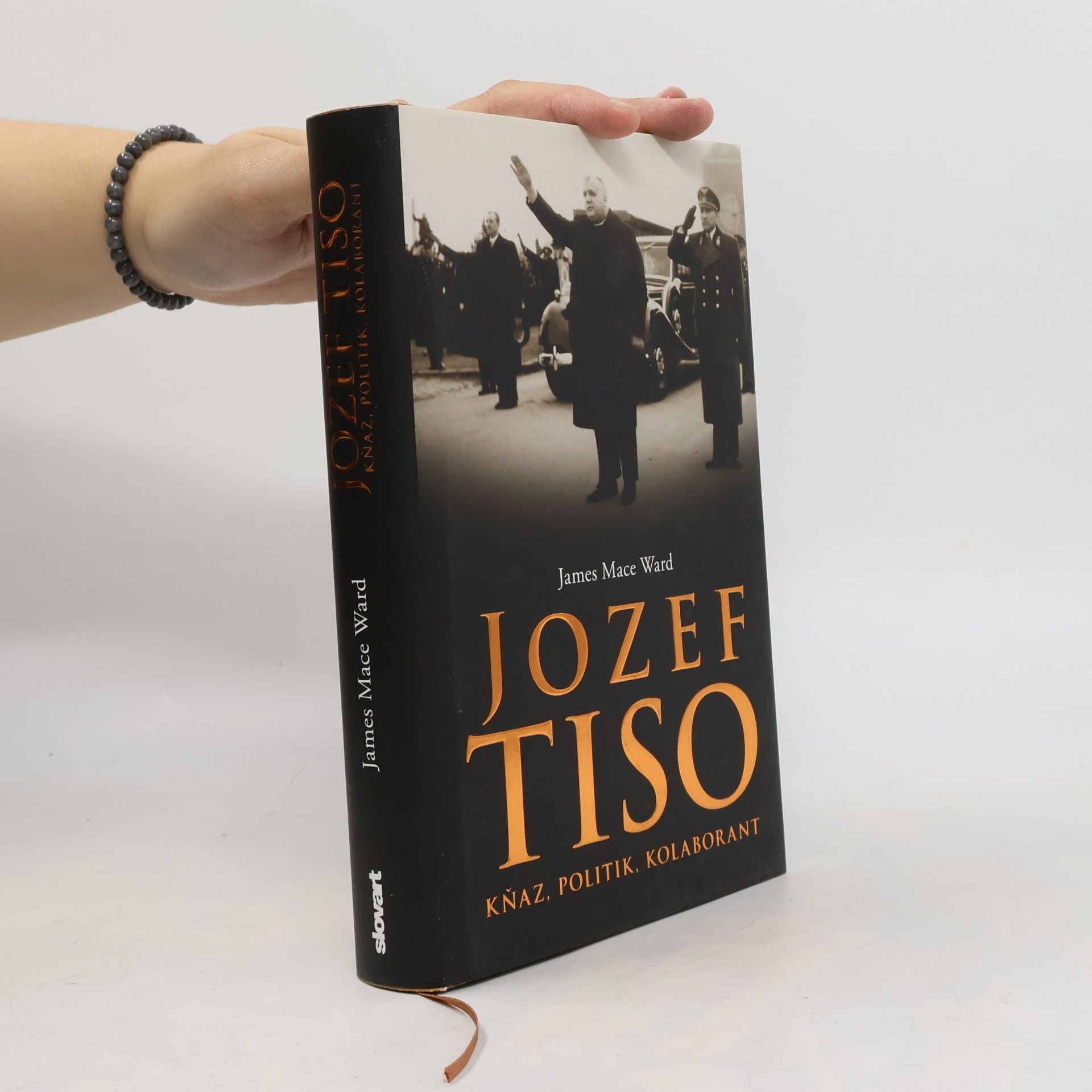 James Mace Ward Jozef Tiso - Kňaz, politik, kolaborant