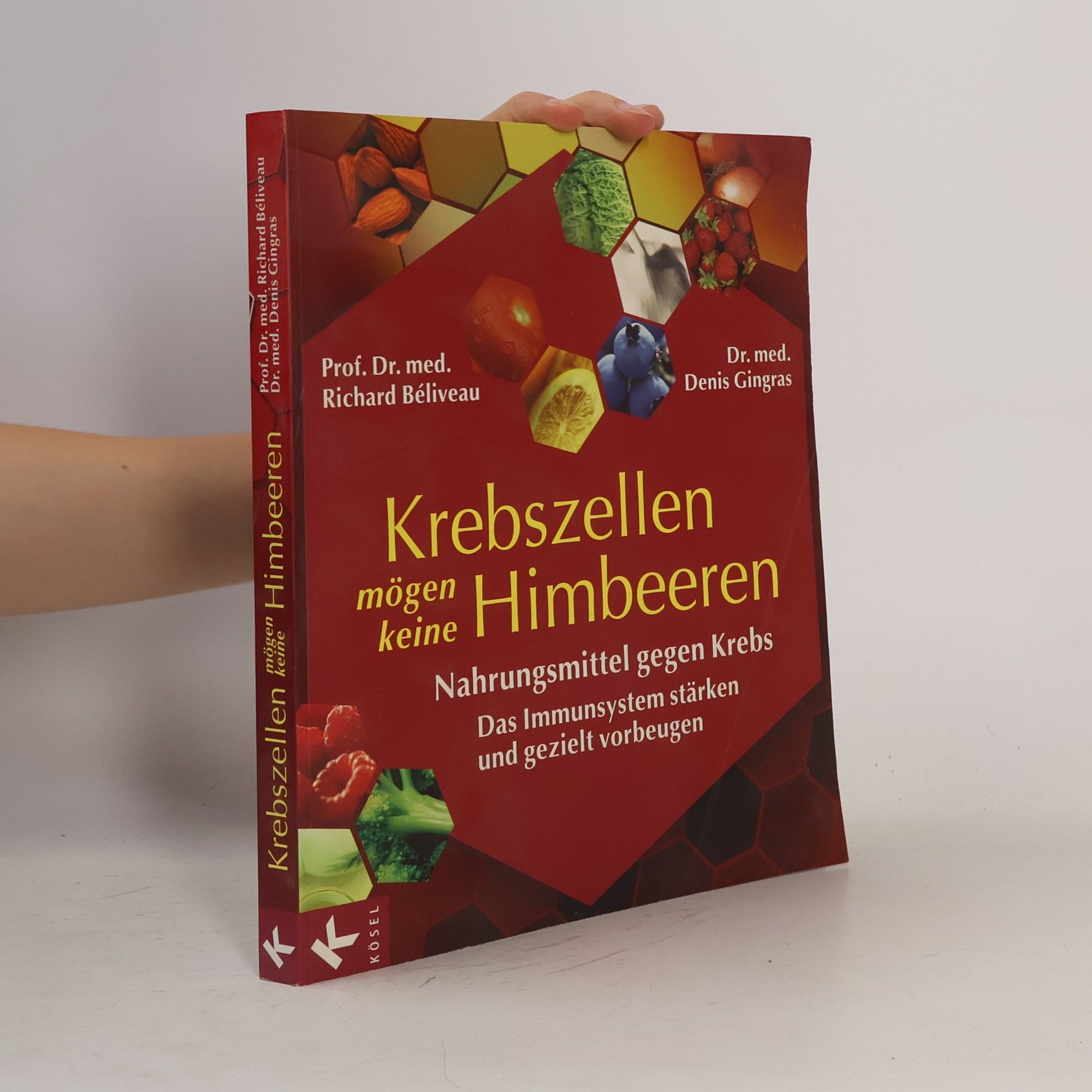 Richard Béliveau Krebszellen mögen keine Himbeeren