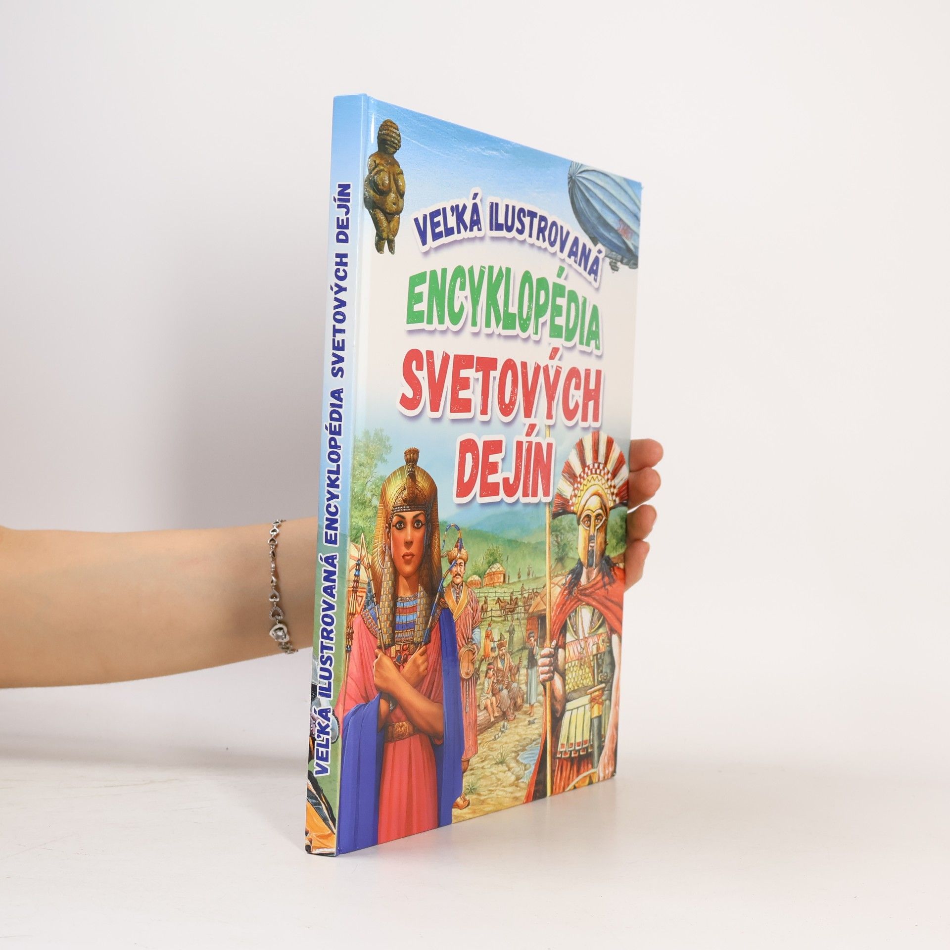 Autorenkollektiv Vel'ká ilustrovaná encyklopédia svetových dejín