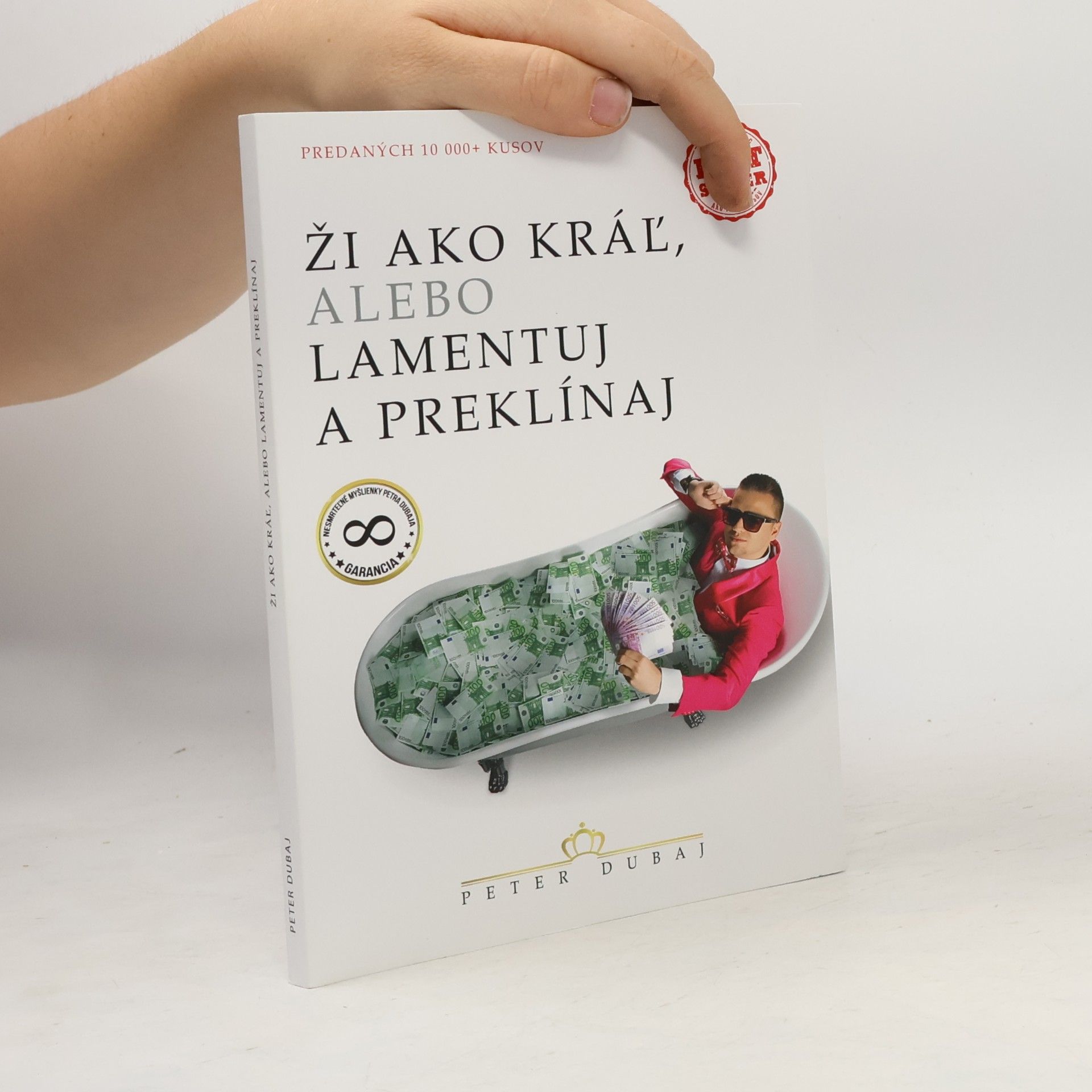 Peter Dubaj Ži ako kráľ, alebo lamentuj a preklínaj
