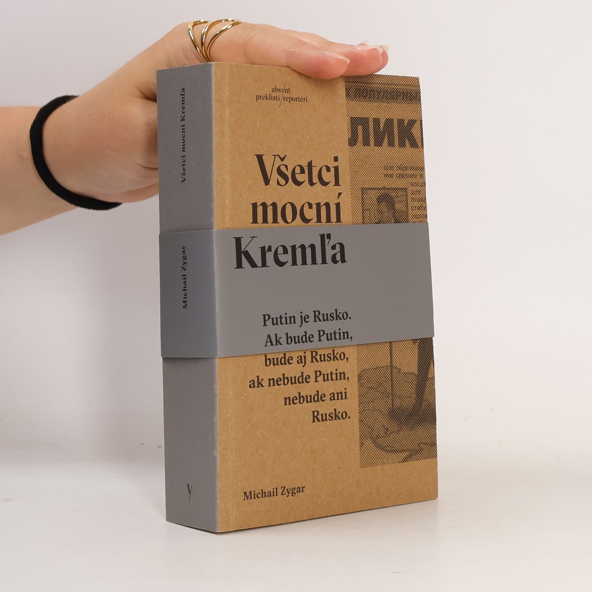 Michail Zygar Všetci mocní Kremľa