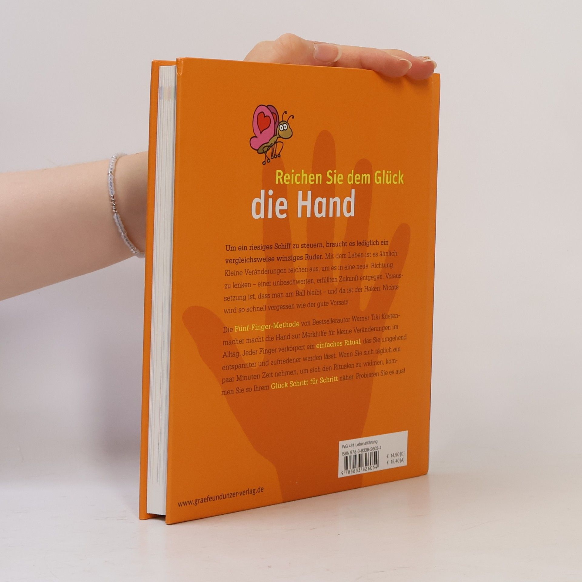 Werner Tiki Küstenmacher Du hast es in der Hand! Fünf einfache Rituale für ein glücklicheres Leben