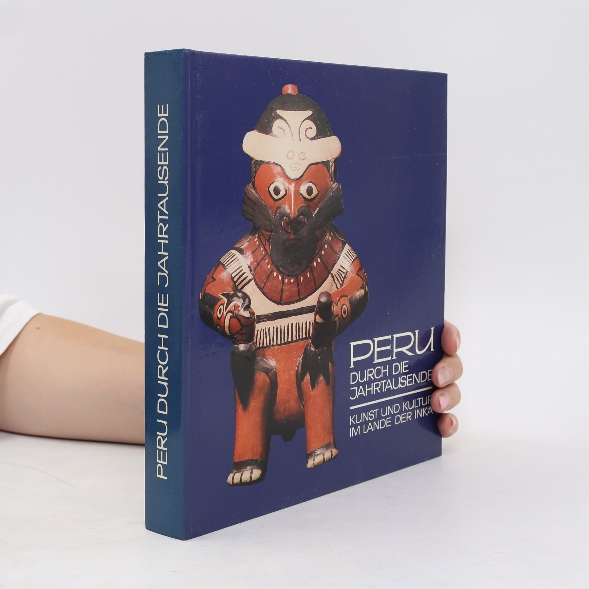 O. Angabe Peru - durch die Jahrtausende - Kunst und Kultur im Lande der Inka
