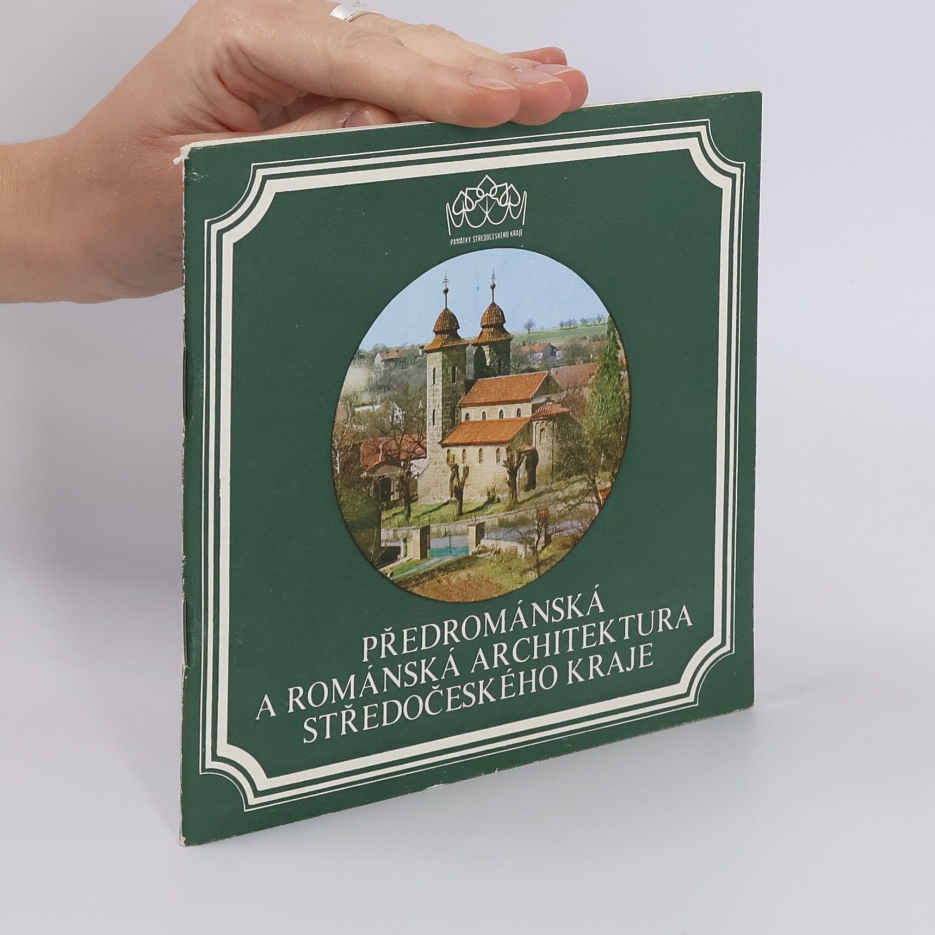 Milada Radová Předrománská a románská architektura Středočeského kraje