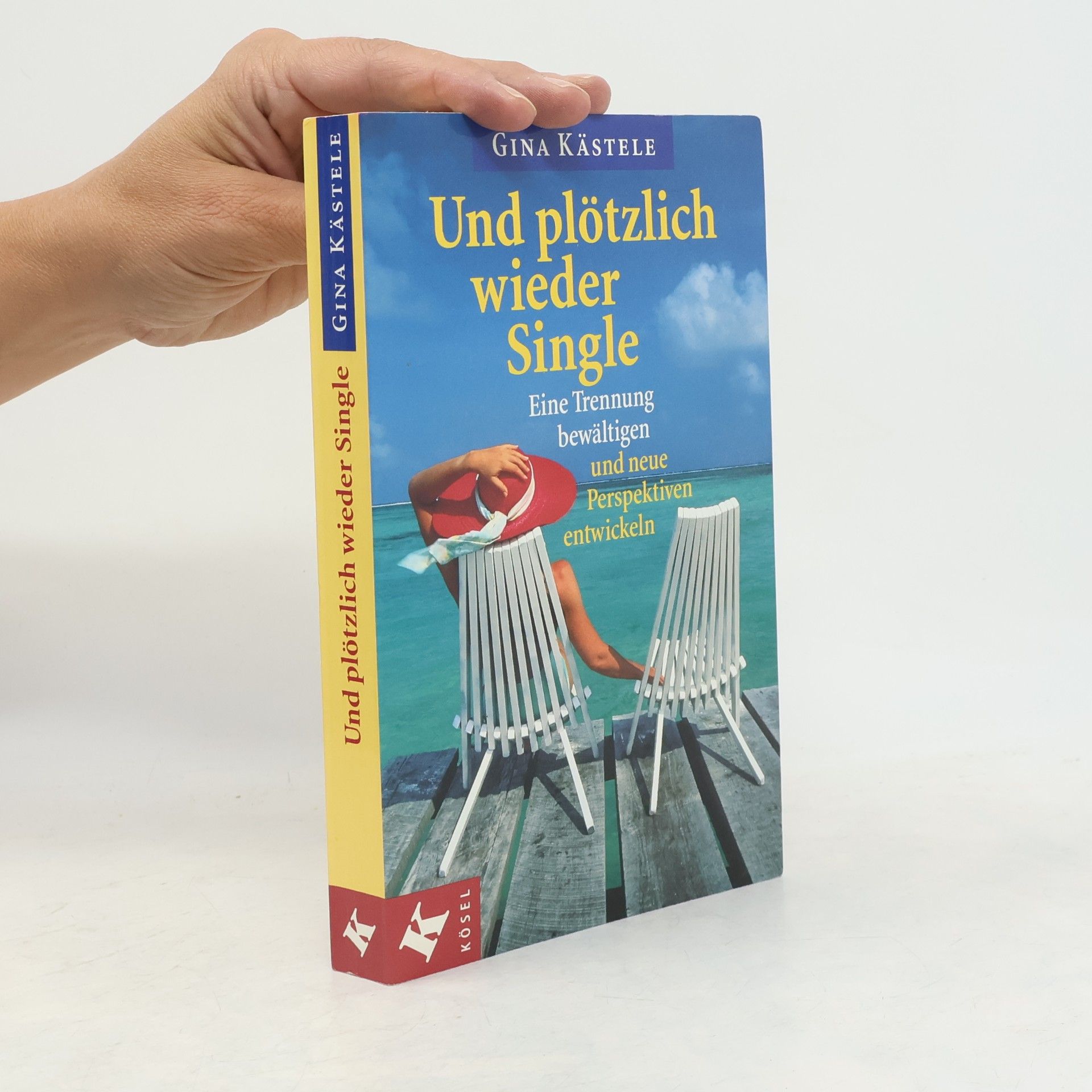 Gina Kästele Und plötzlich wieder Single