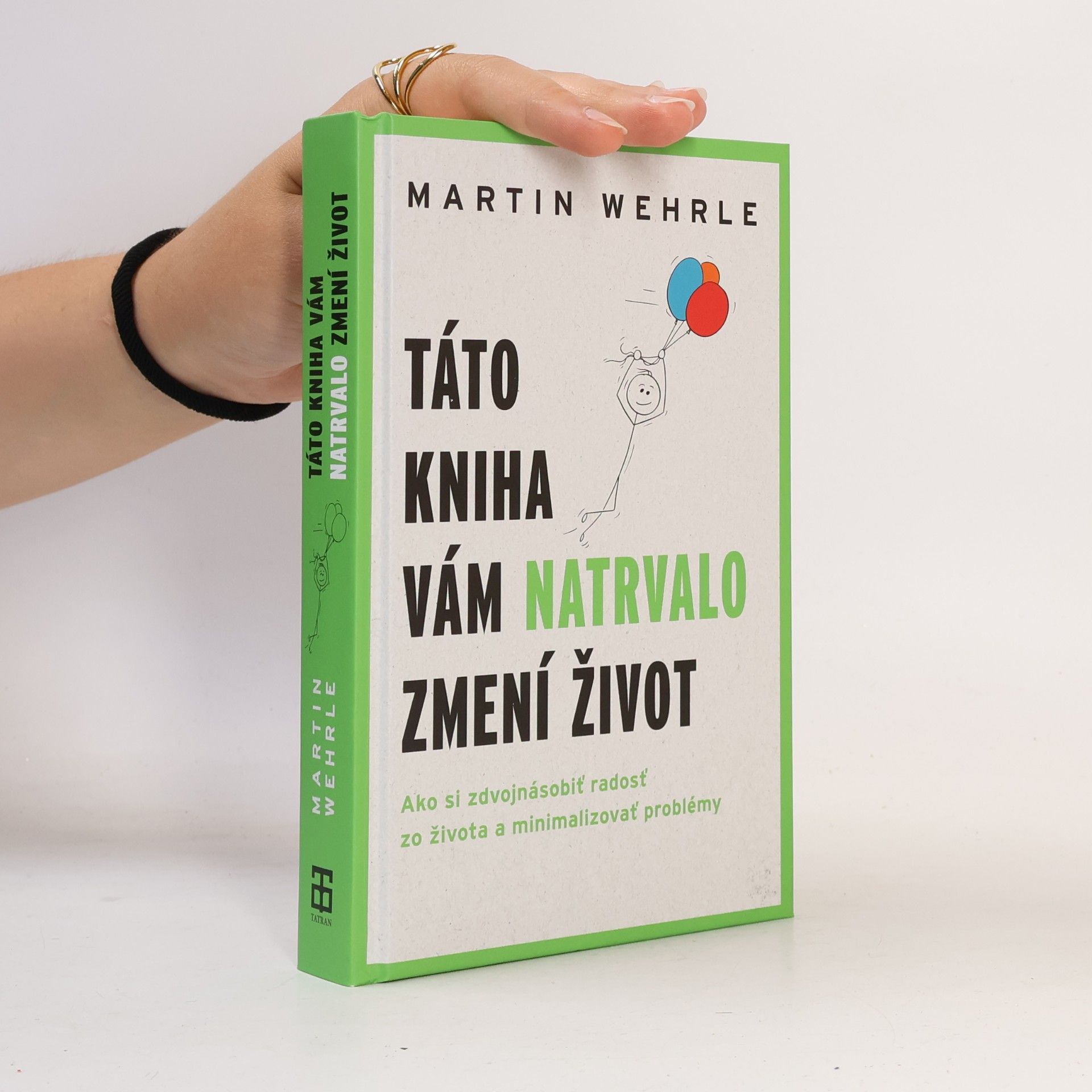 Martin Wehrle Táto kniha vám natrvalo zmení život