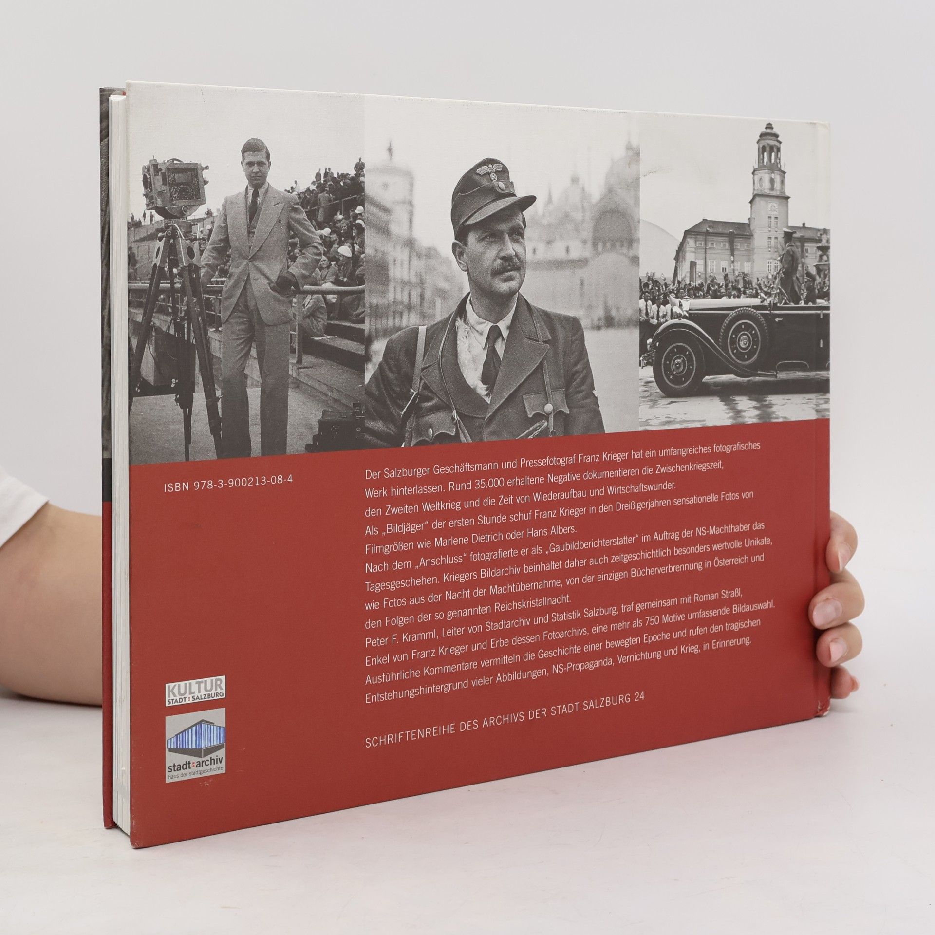 Peter F. Kramml Der Salzburger Pressefotograf Franz Krieger (1914 - 1993)