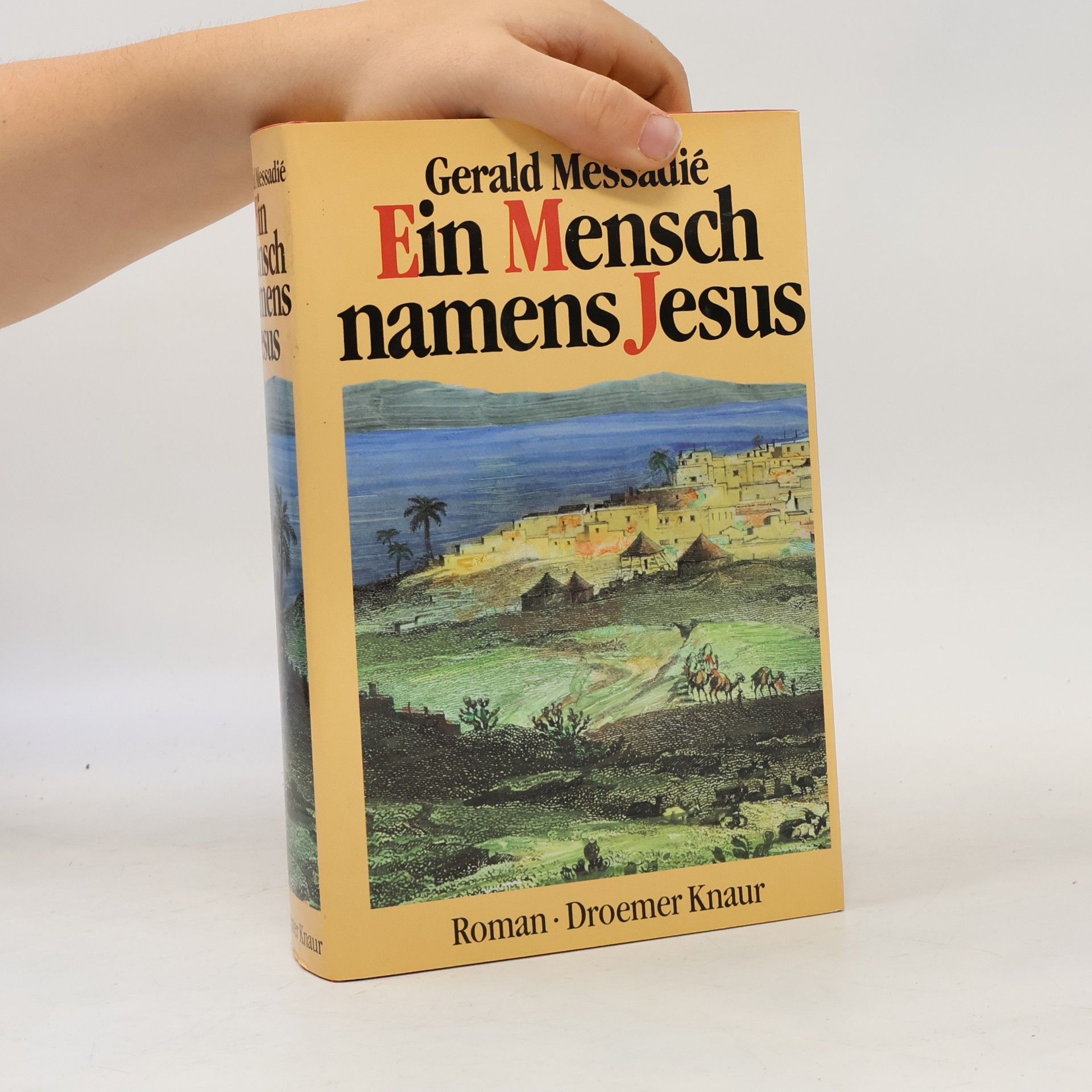 Gerald Messadié Ein Mensch namens Jesus