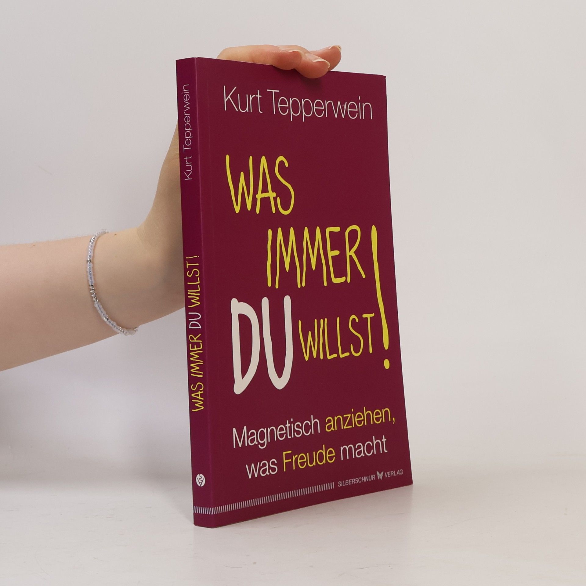 Kurt Tepperwein Was immer du willst!
