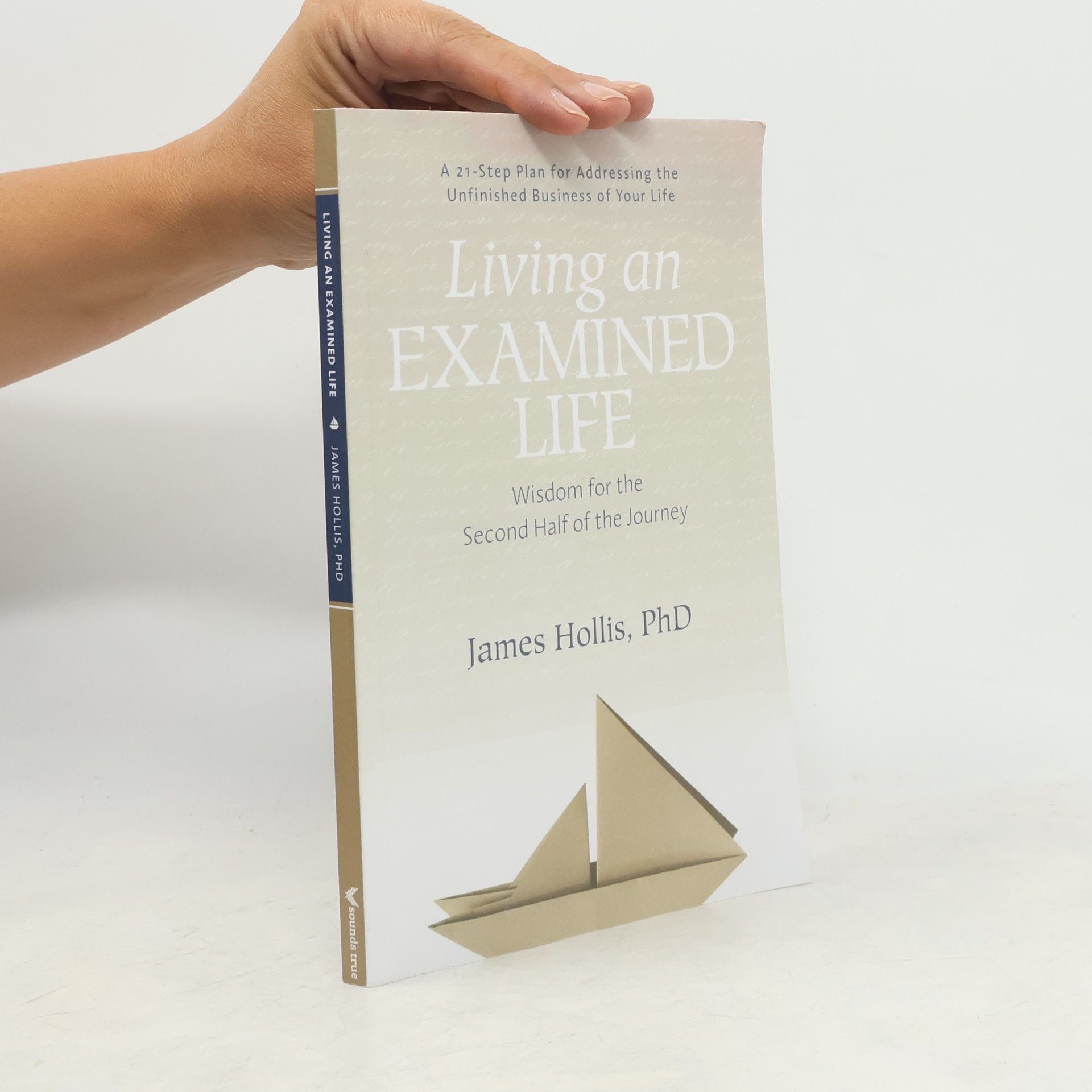 James Hollis Living an Examined Life
