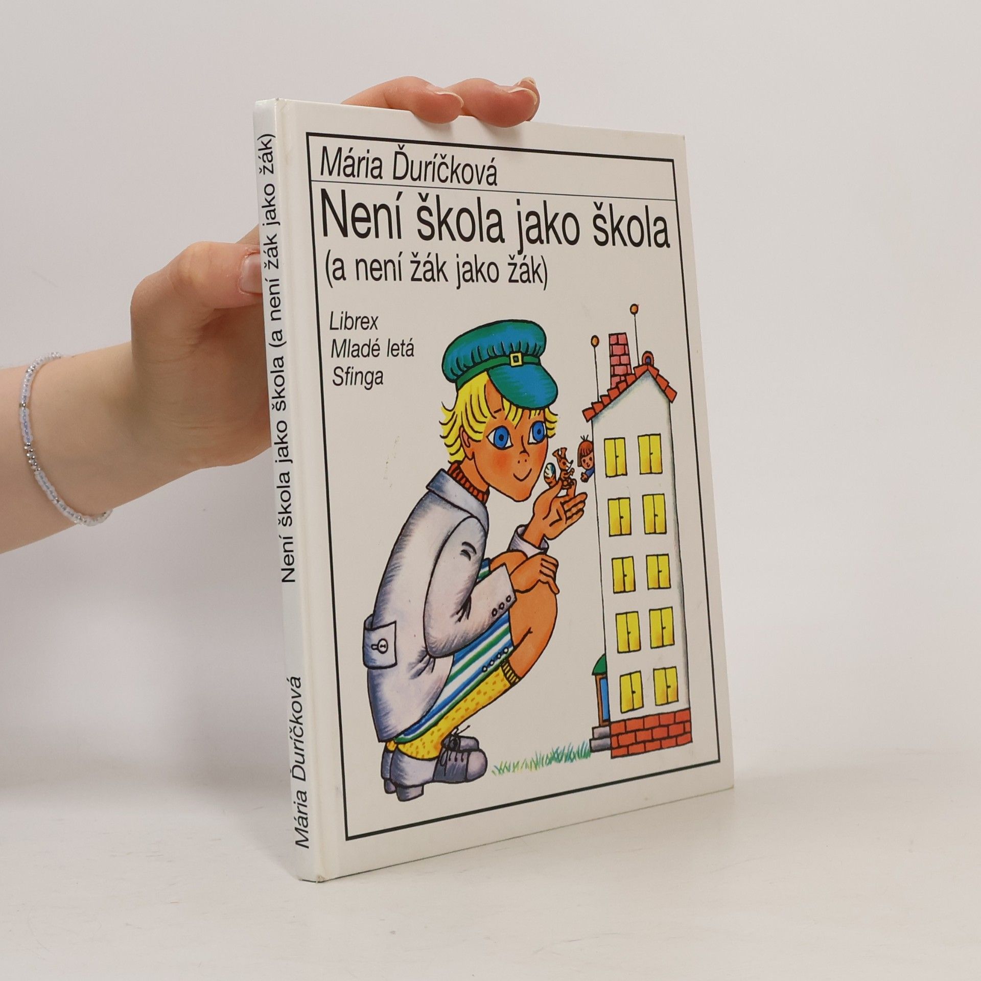 Mária Ďuríčková Není škola jako škola (a není žák jako žák)