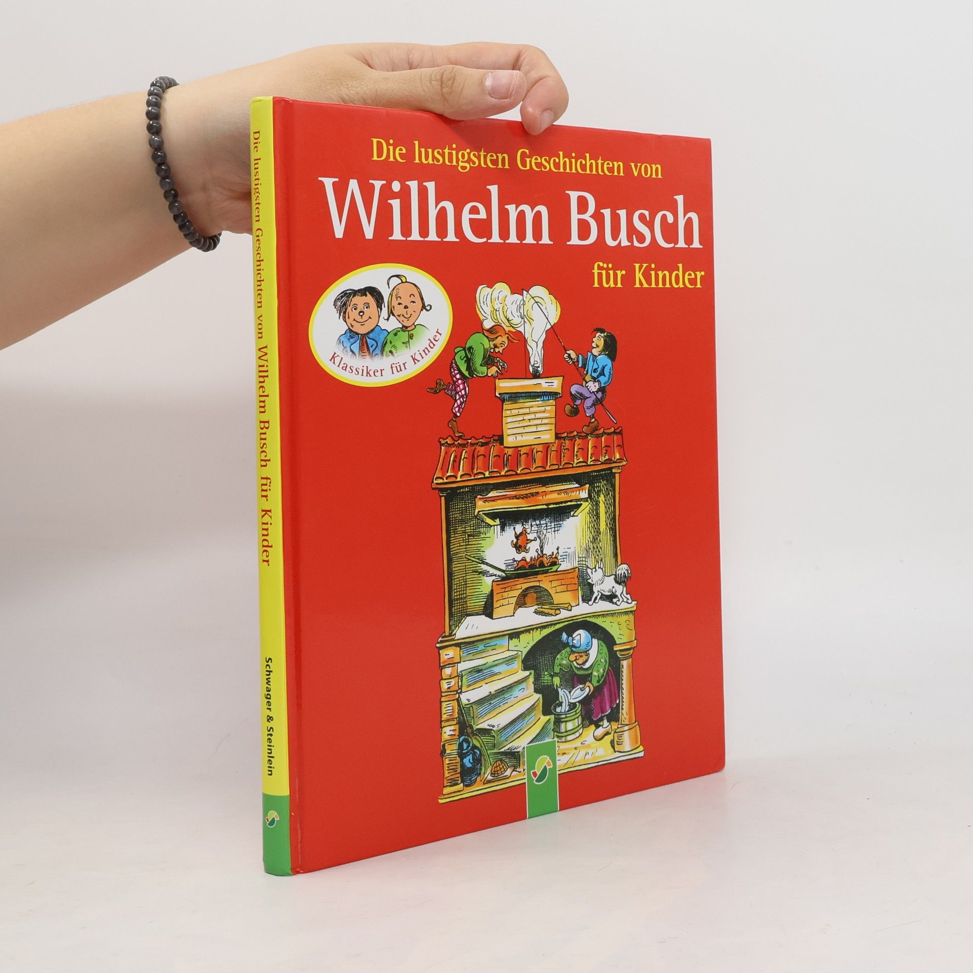 Wilhelm Busch Die lustigsten Geschichten von Wilhelm Busch für Kinder