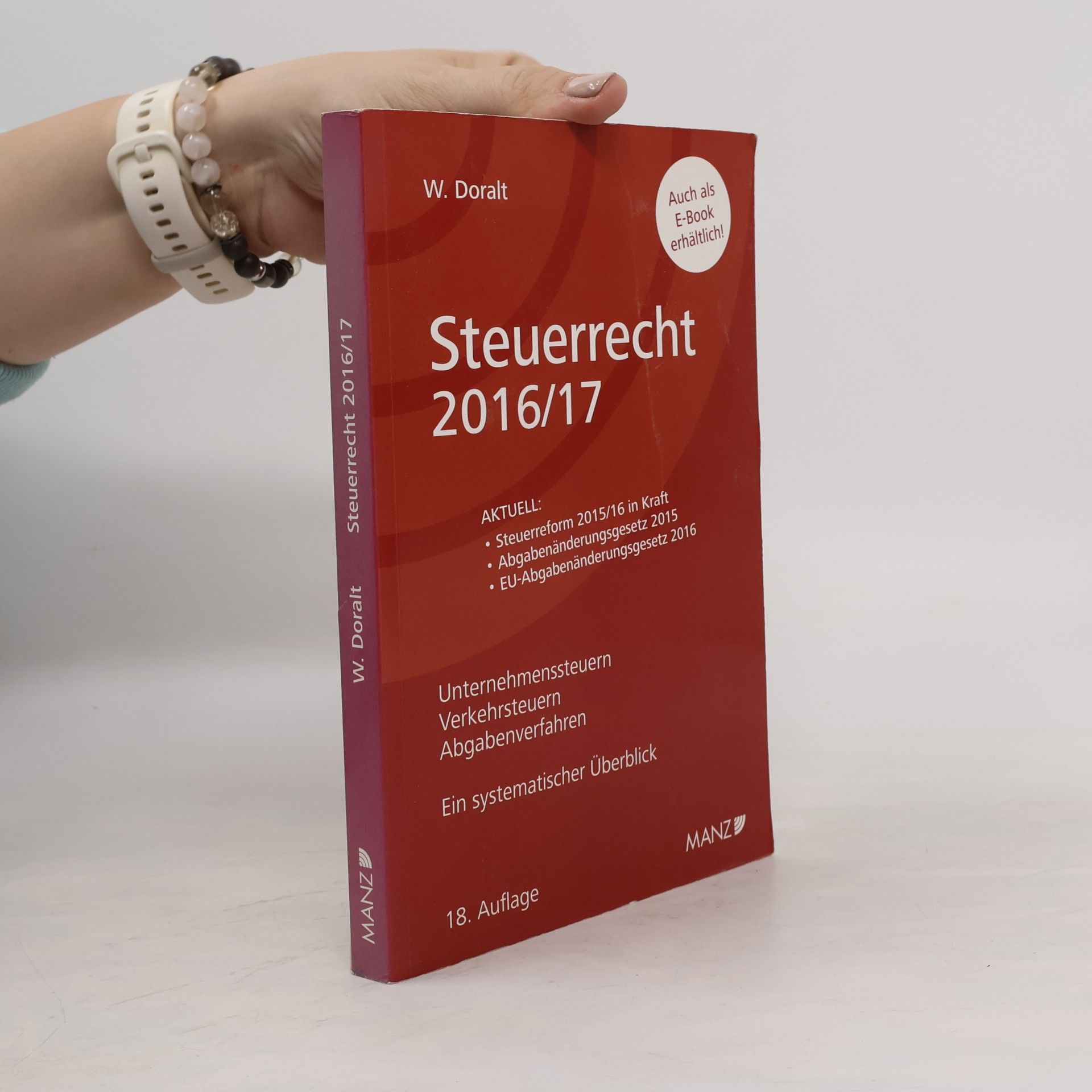 Werner Doralt Steuerrecht 2016/17 (f. Österreich) - 18. Auflage