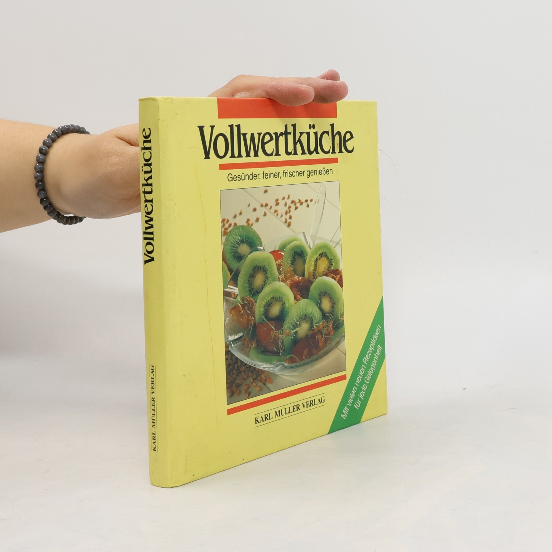 Collectif d'auteurs Vollwertküche. Gesünder, feiner, frischer genießen.