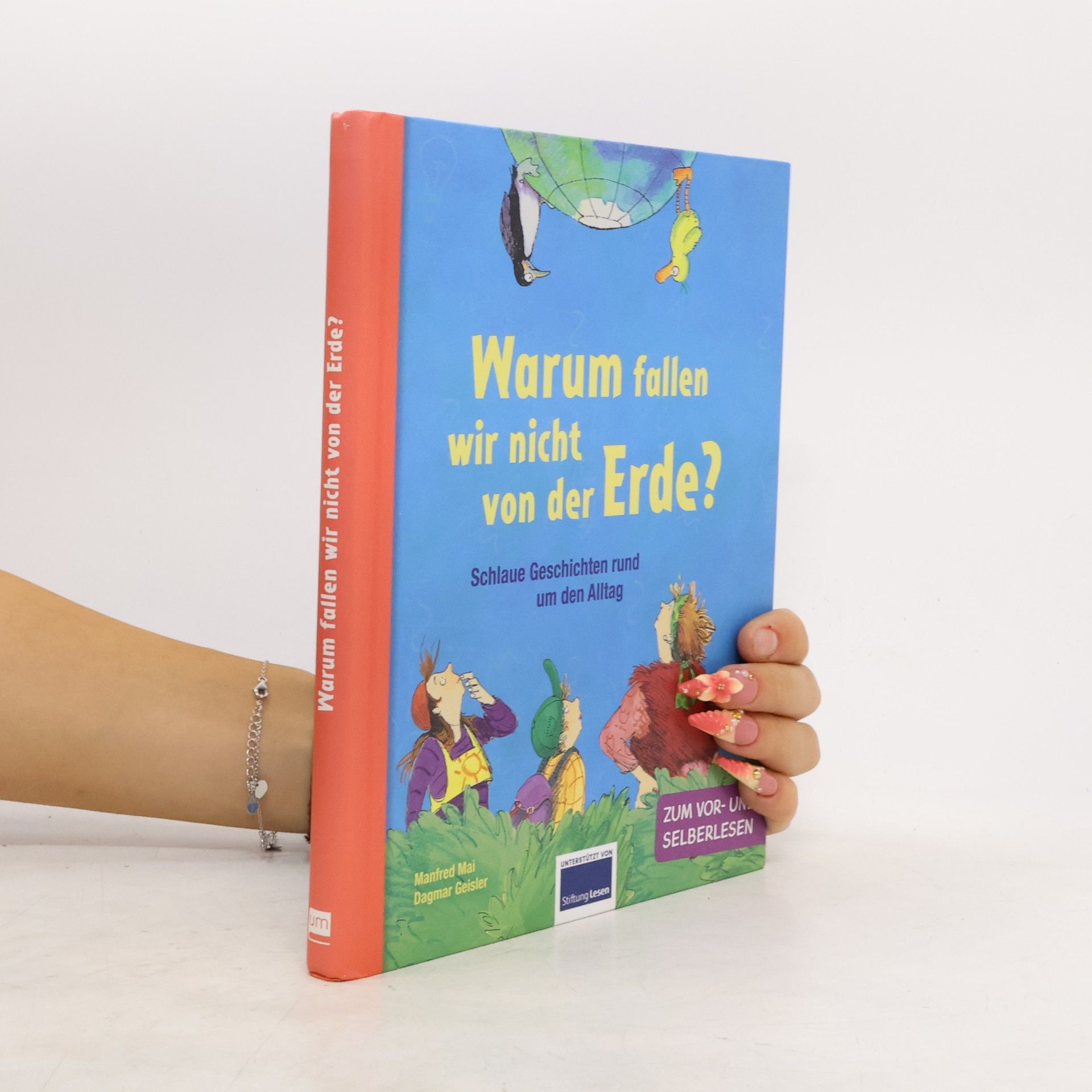 Manfred Mai Warum fallen wir nicht von der Erde?