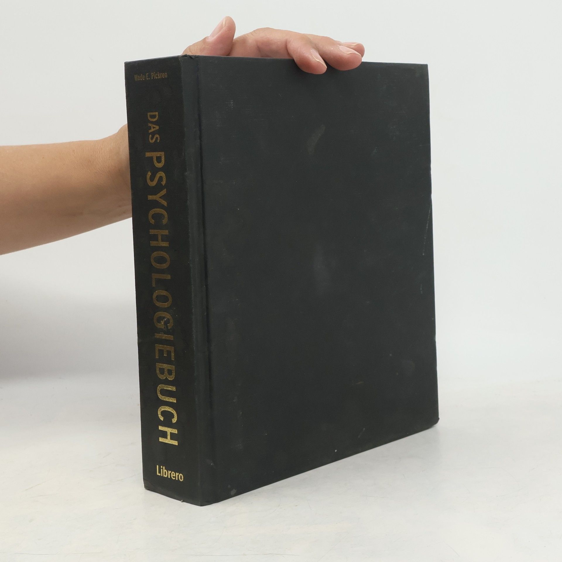 Wade E.. Pickren Das Psychologiebuch