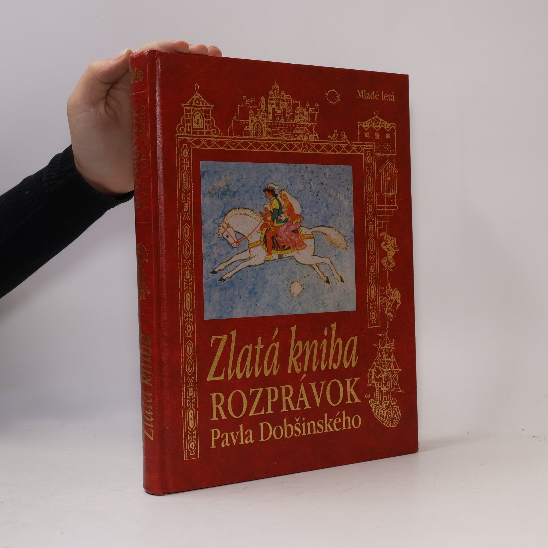 Pavol Dobšinský Zlatá kniha rozprávok Pavla Dobšinského