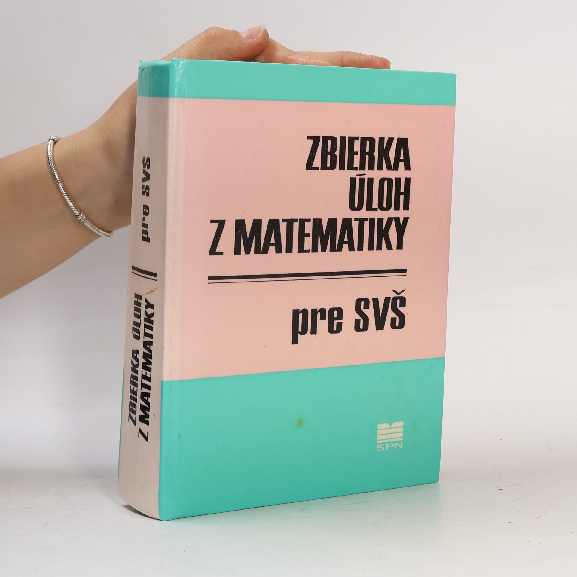 Collectif d'auteurs Zbierka úloh z matematiky pre SVŠ
