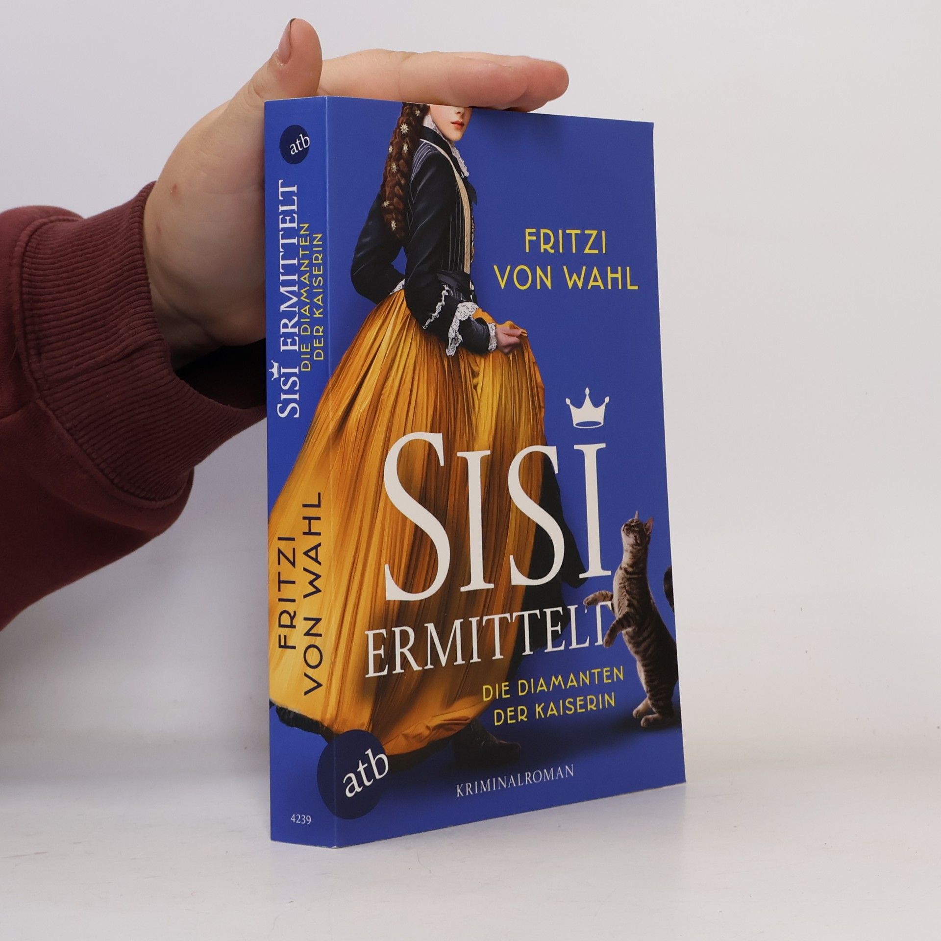 Fritzi von Wahl Sisi-Krimi - 1: Sisi ermittelt – Die Diamanten der Kaiserin