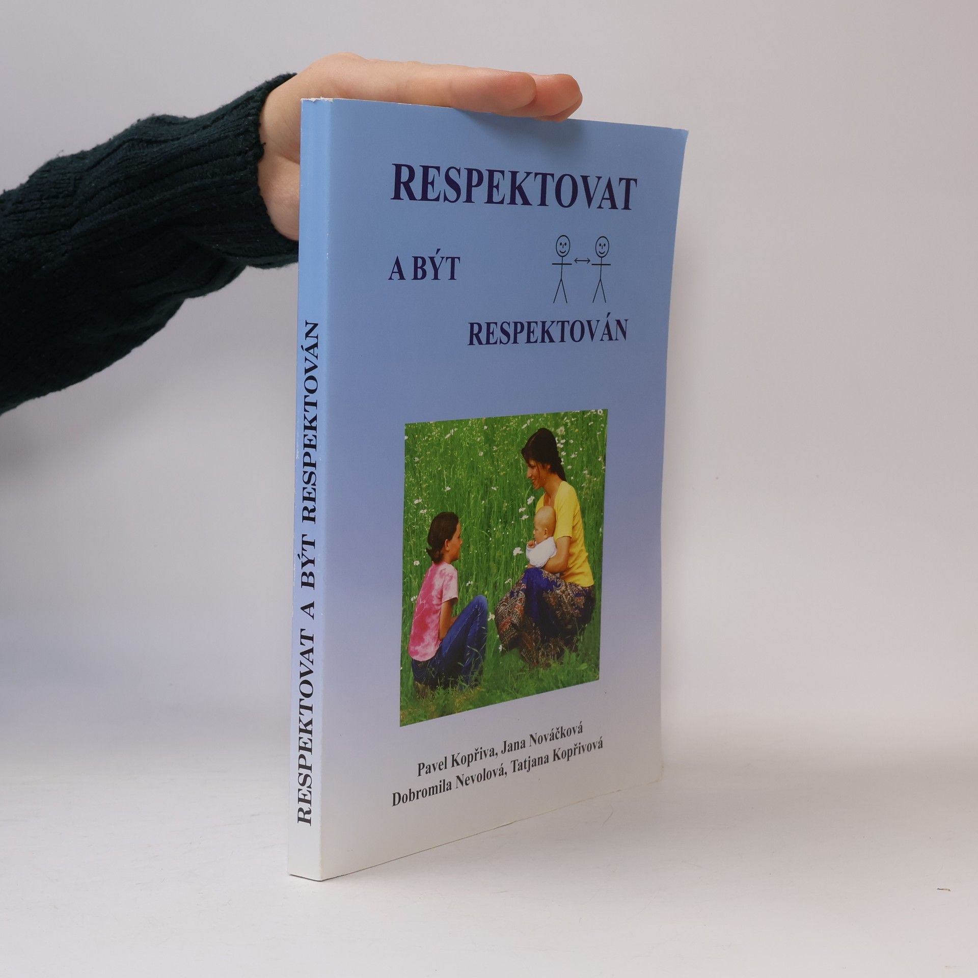 Pavel Kopřiva Respektovat a být respektován