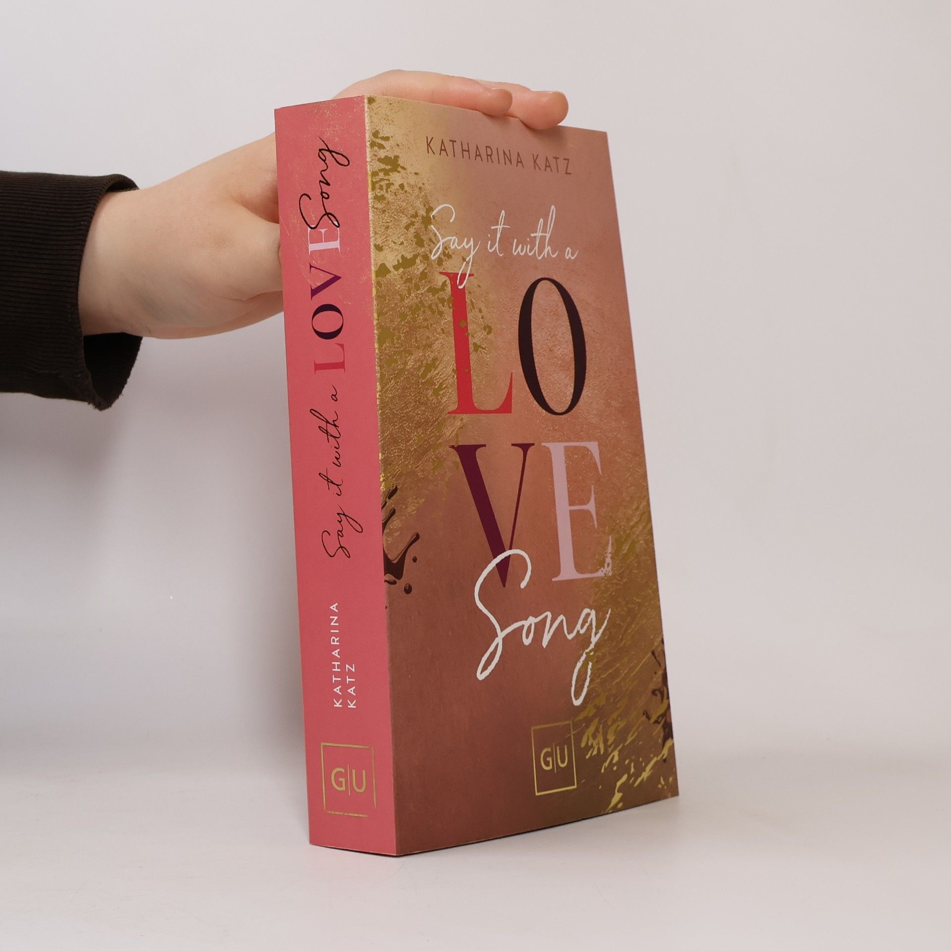 Katharina Katz Say It With A Love Song (Erstauflage exklusiv mit Farbschnitt)