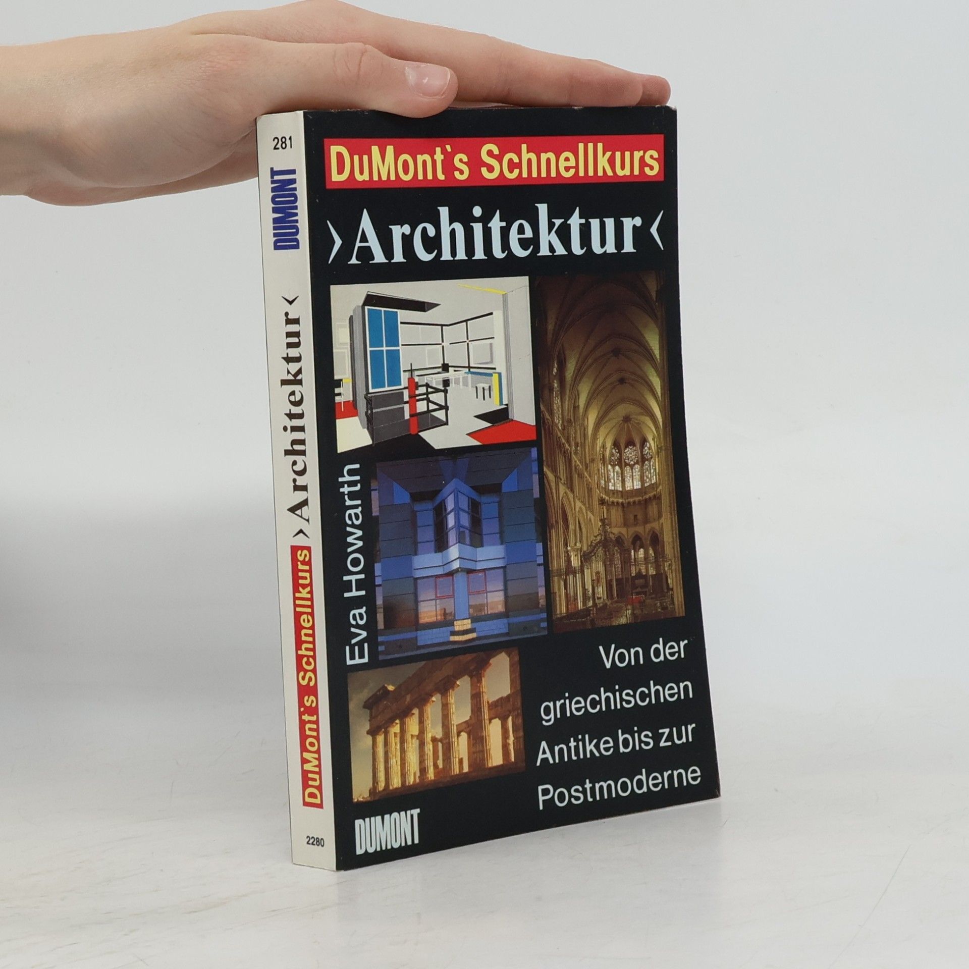 Eva Howarth DuMonts Schnellkurs "Architektur" von der griechischen Antike bis zur Postmoderne