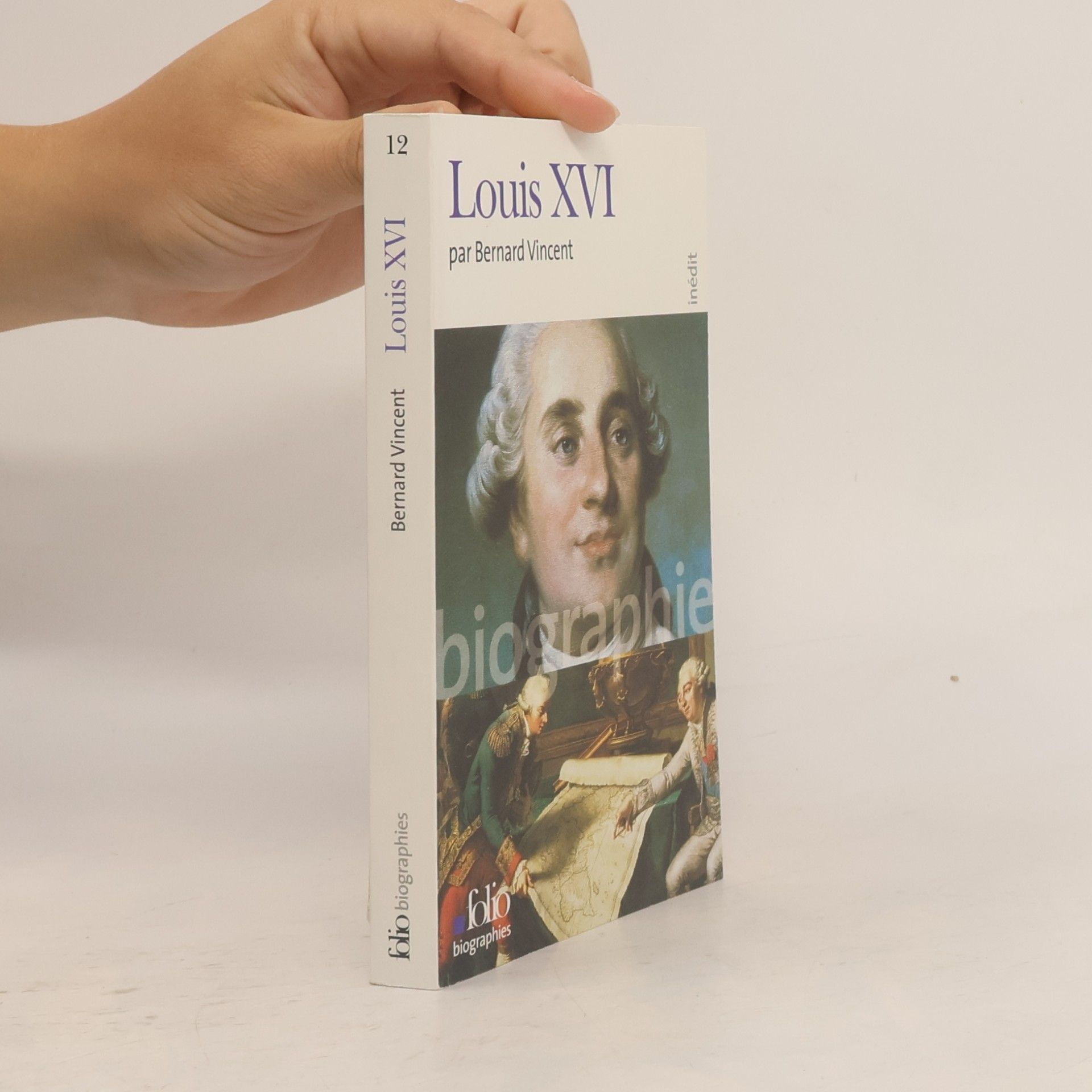 Bernard Vincent Folio Biographies - 12: Luis XVI