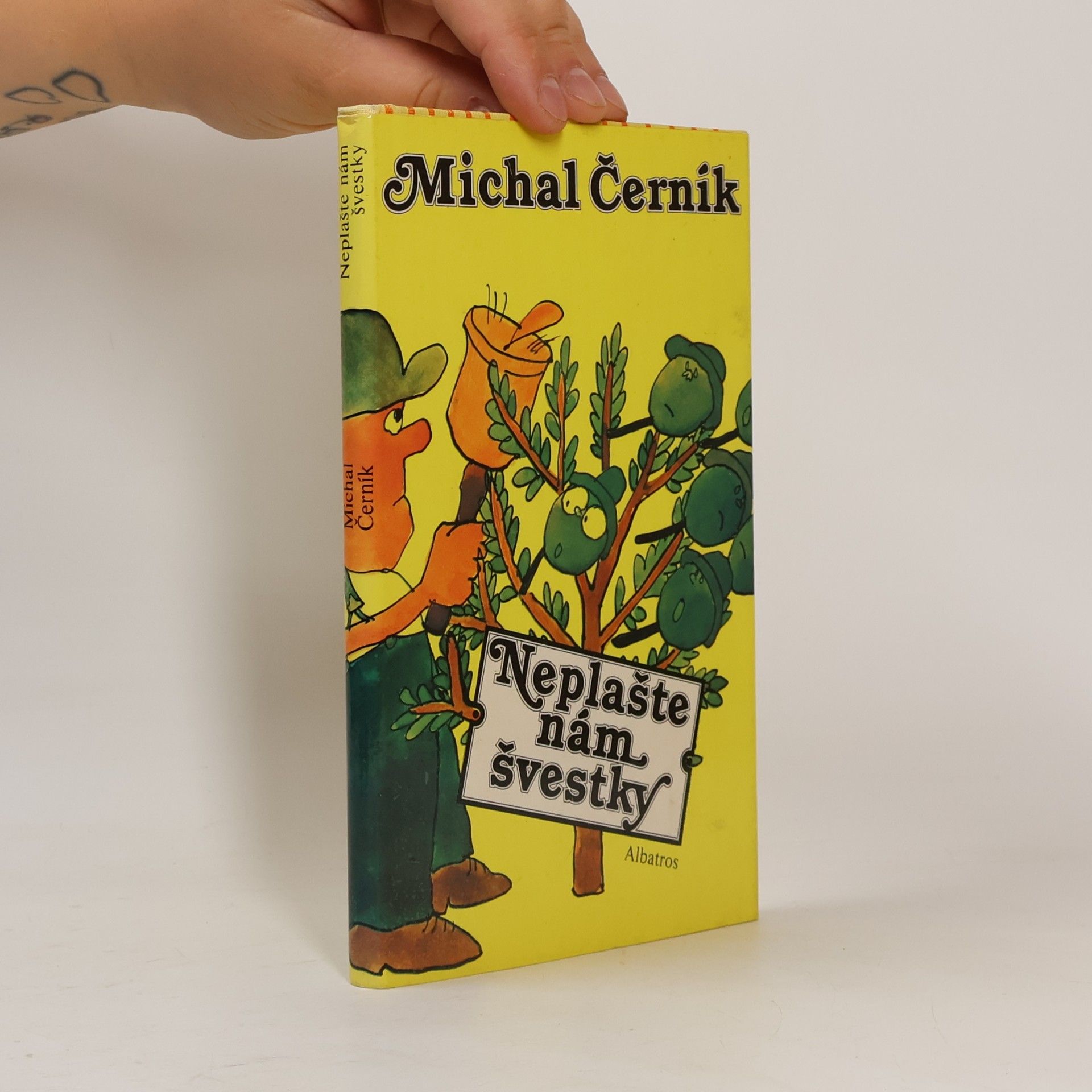 Michal Černík Neplašte nám švestky