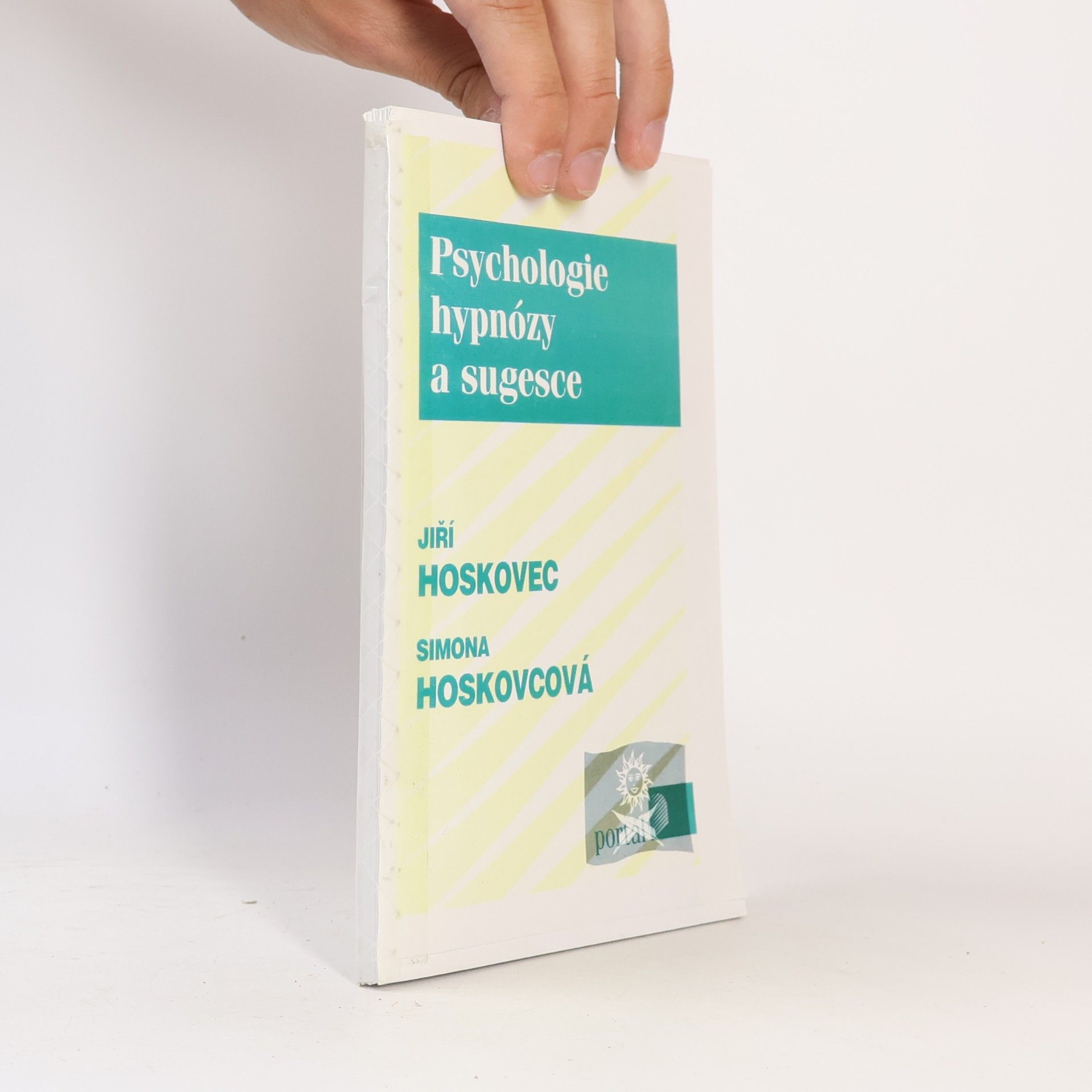 Jiří Hoskovec Psychologie hypnózy a sugesce