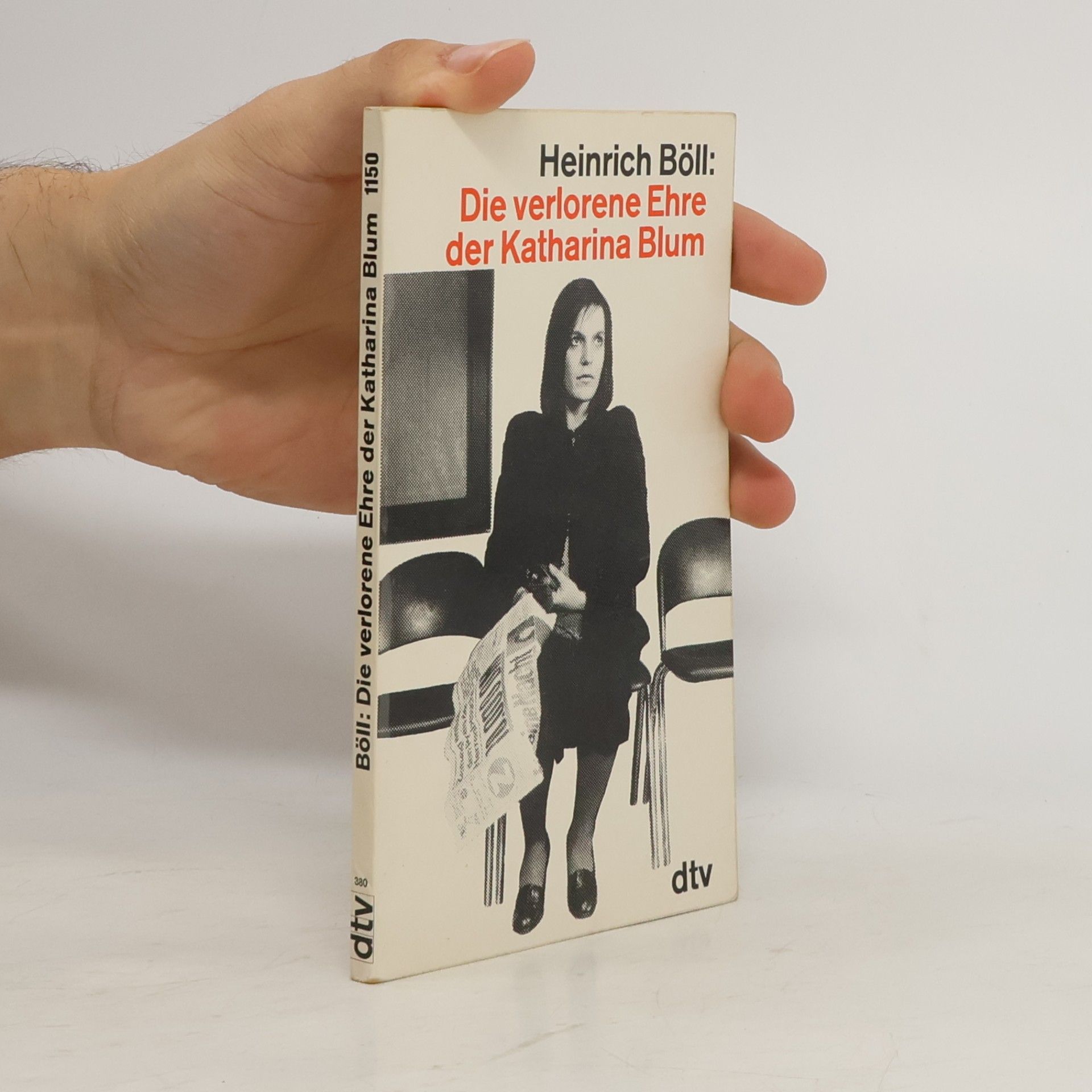 Heinrich Böll Die verlorene Ehre der Katharina Blum