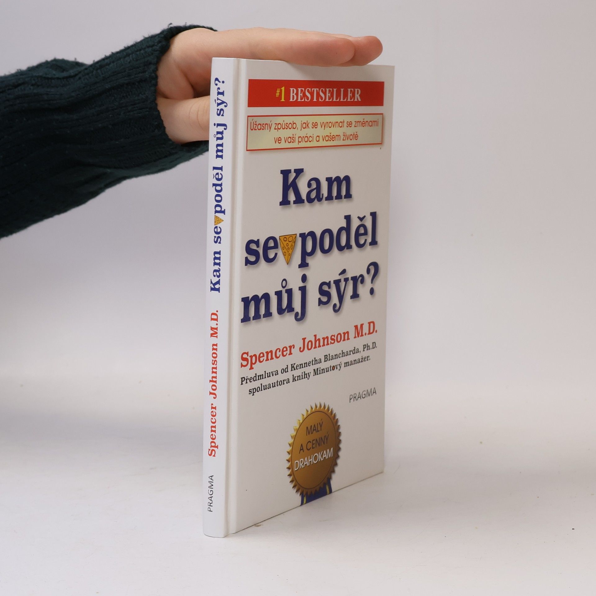 Spencer Johnson Kam se poděl můj sýr?