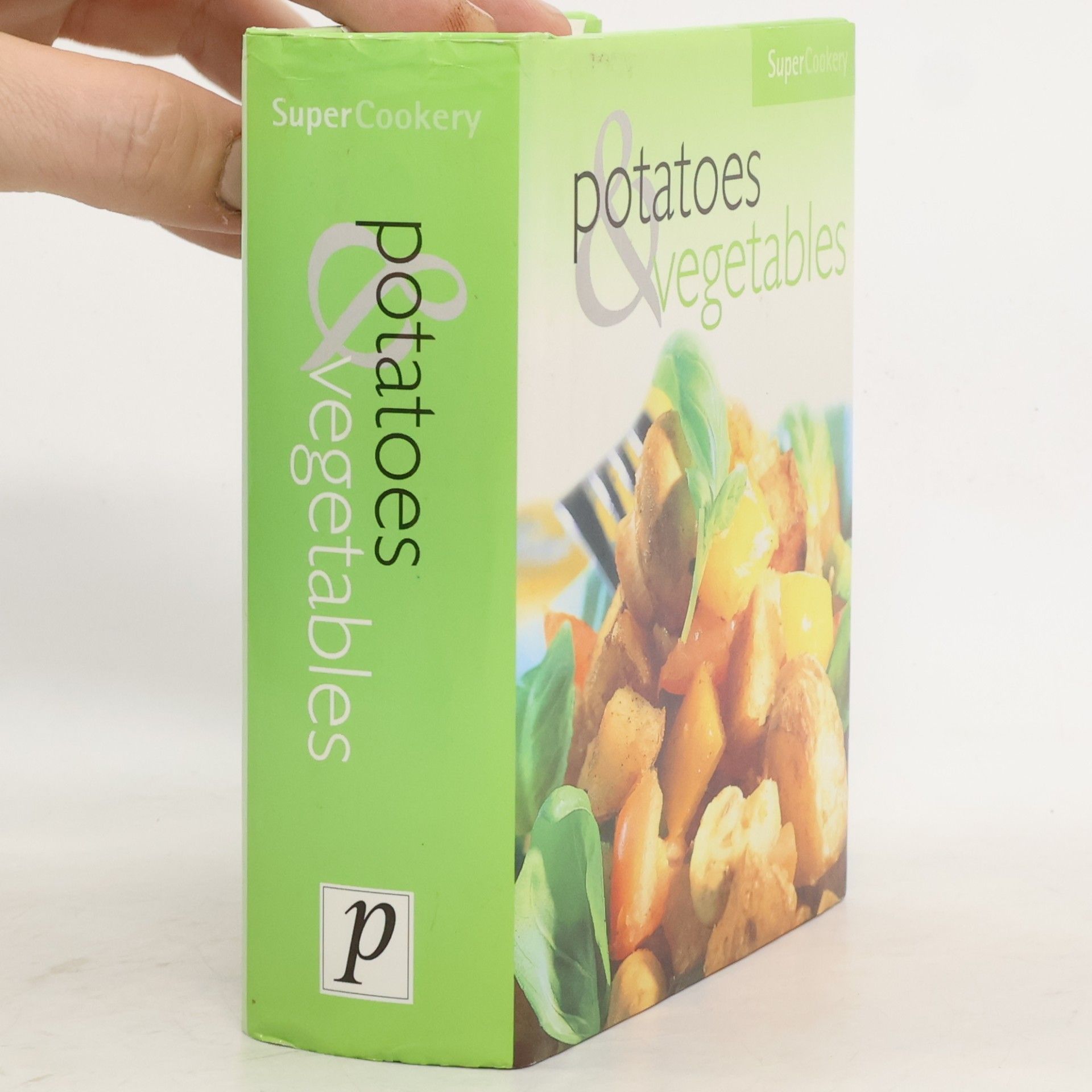 Parragon Books Super Cookery: Potatoes and Vegetables