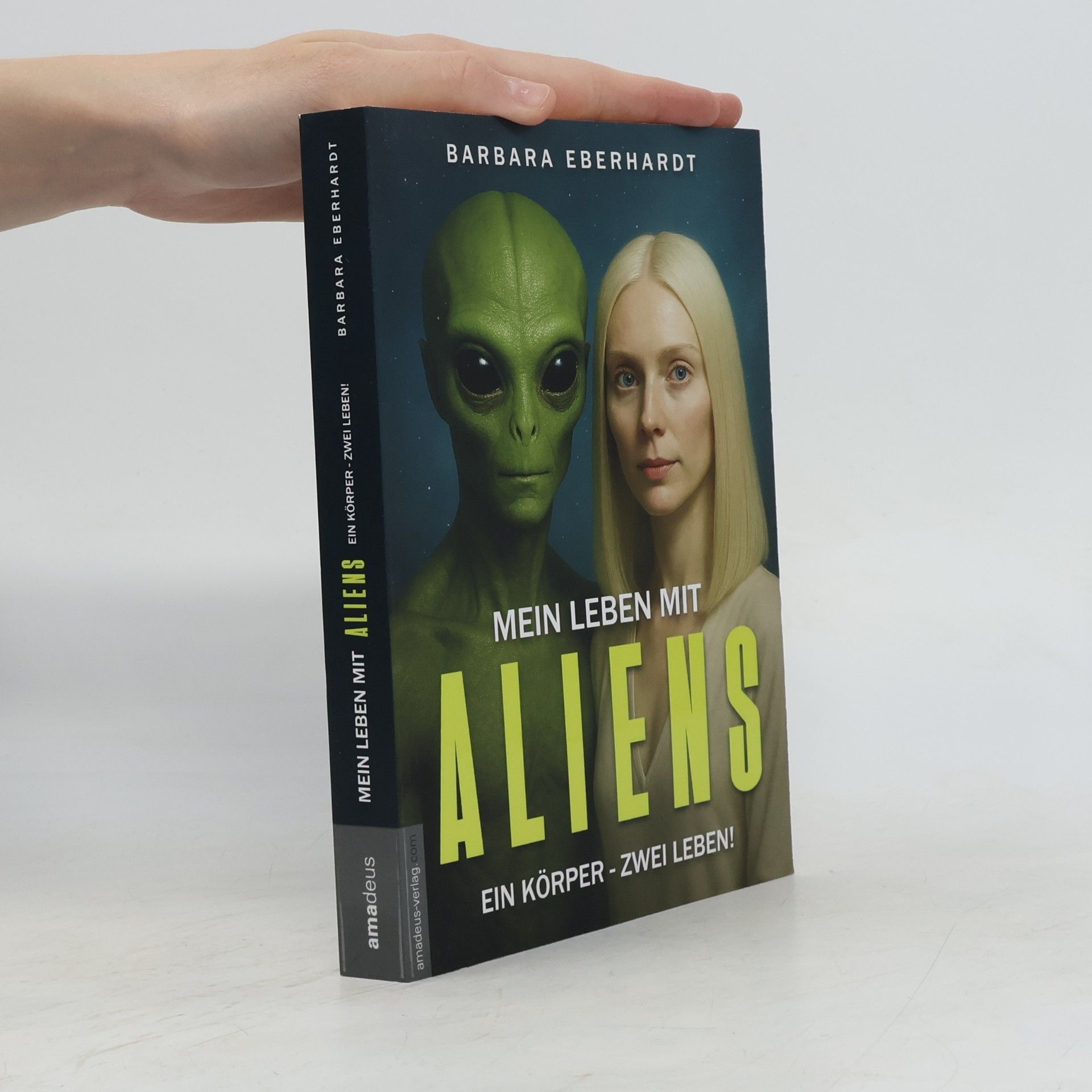 Barbara Eberhardt Mein Leben mit Aliens