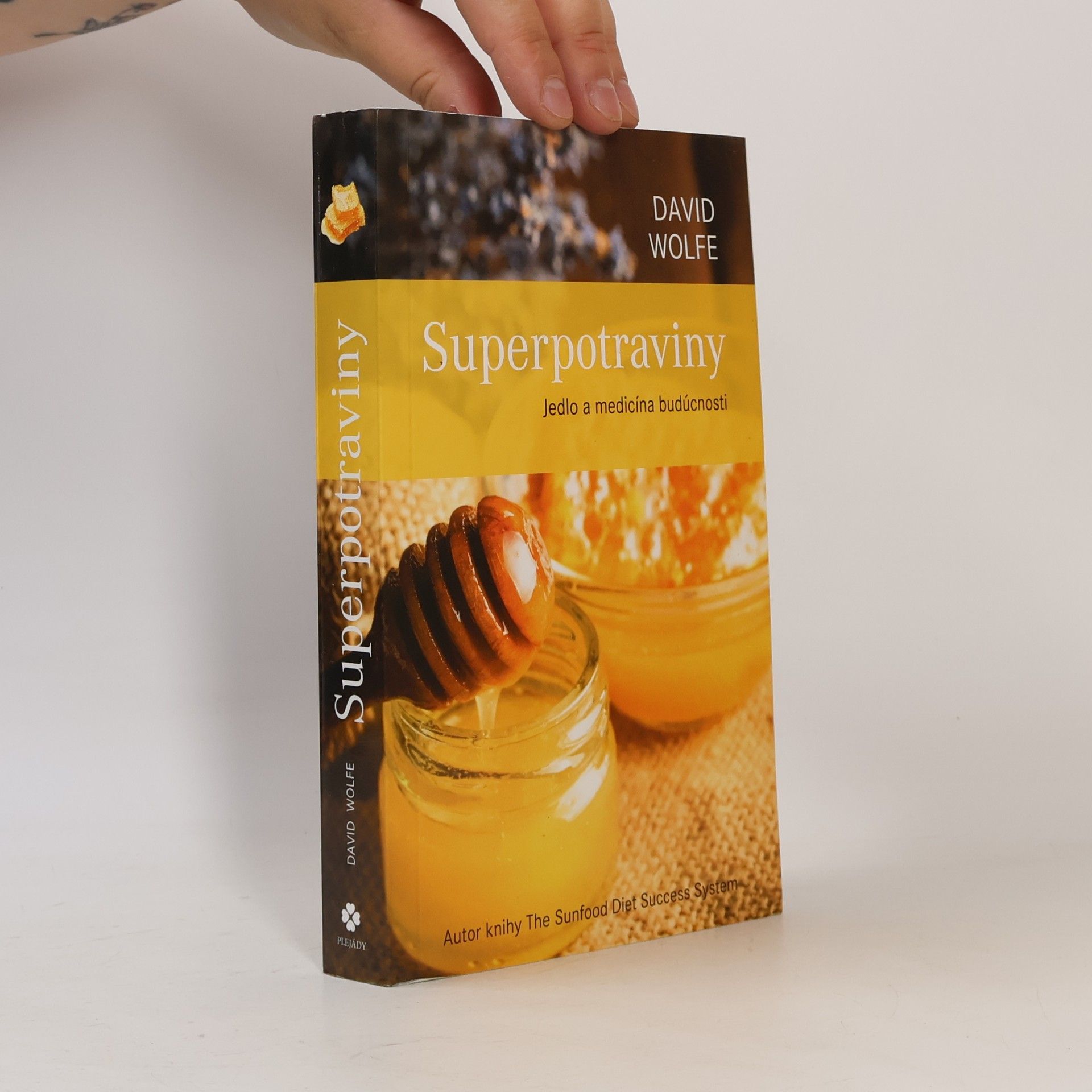 David Wolfe Superpotraviny (Jedlo a medicína budúcnosti)