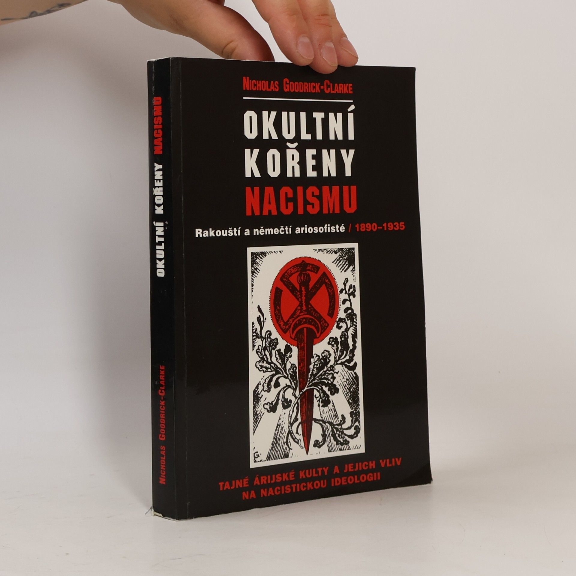 Nicholas Goodrick-Clarke Okultní kořeny nacismu
