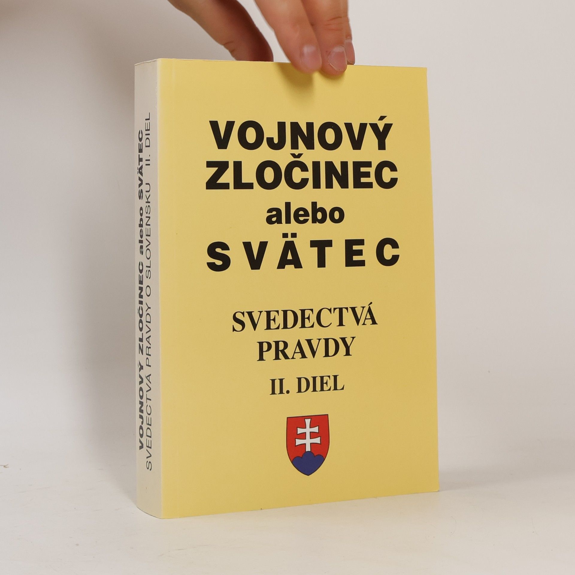 Ján Chryzostom Korec Svedectvá pravdy o Slovensku. Diel 2, Vojnový zločinec alebo svätec