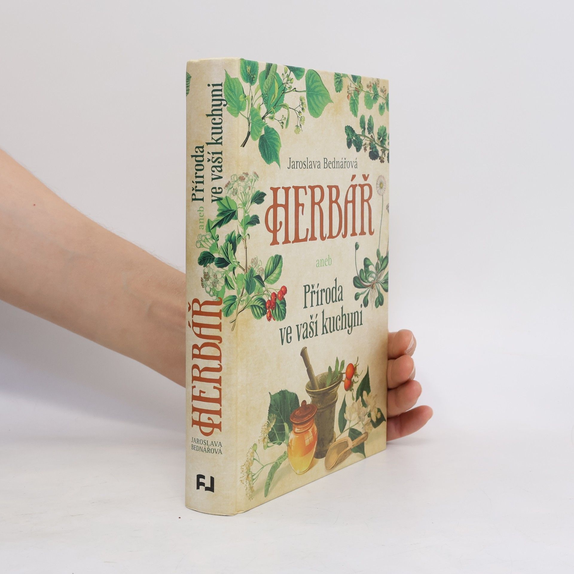 Jaroslava Bednářová Herbář aneb Příroda ve vaší kuchyni